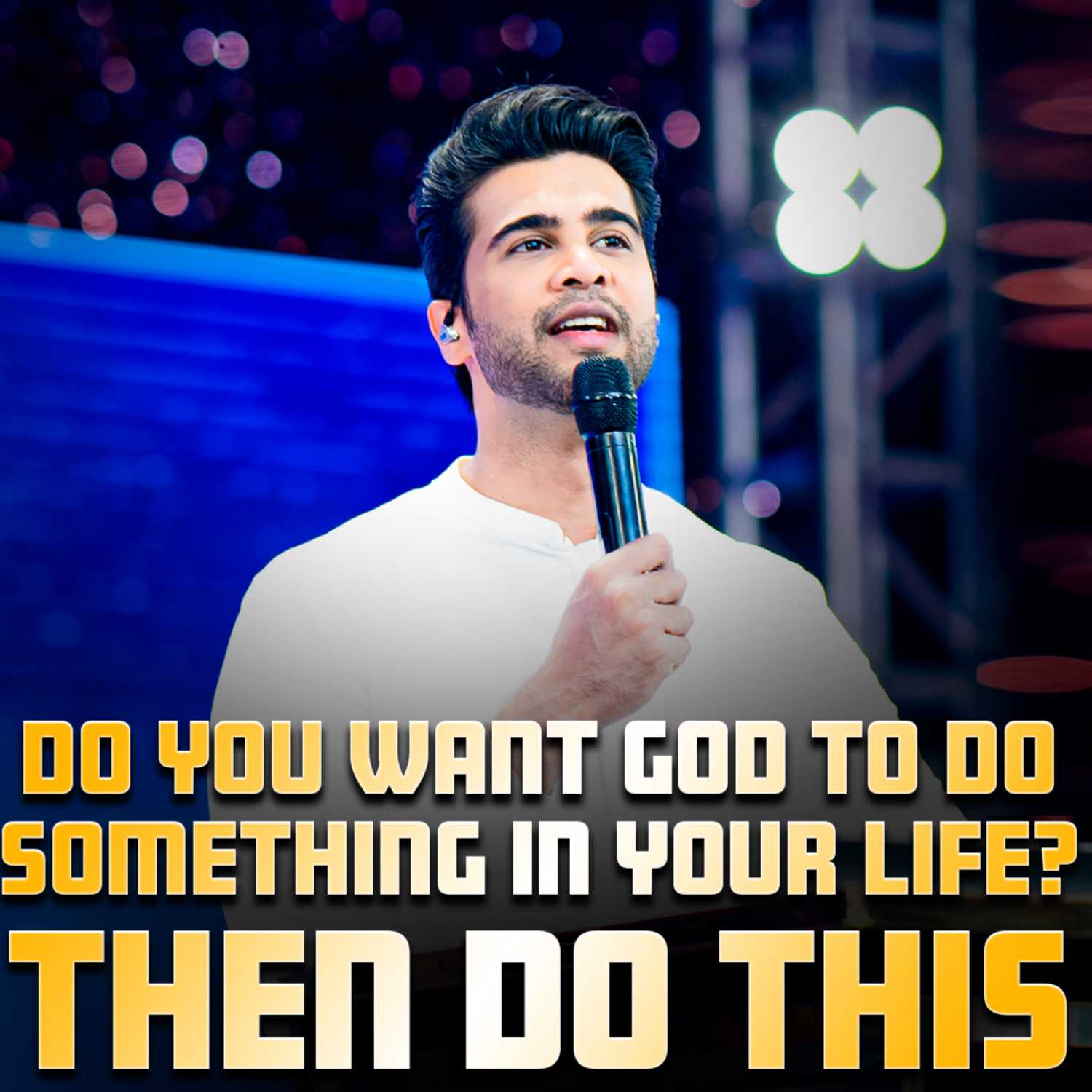 Do you want GOD to do something in your life? Then do this