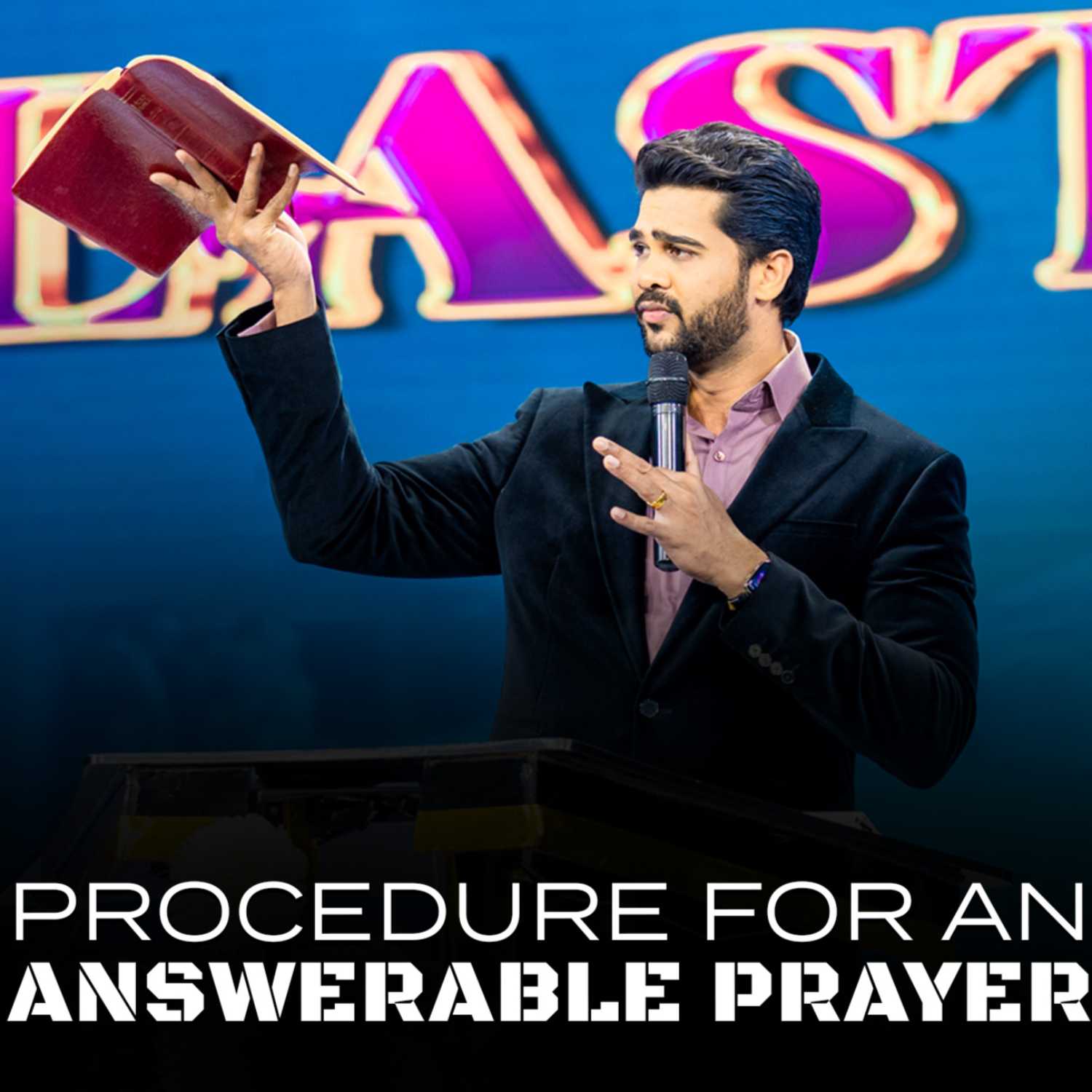 Procedure for an Answerable prayer 