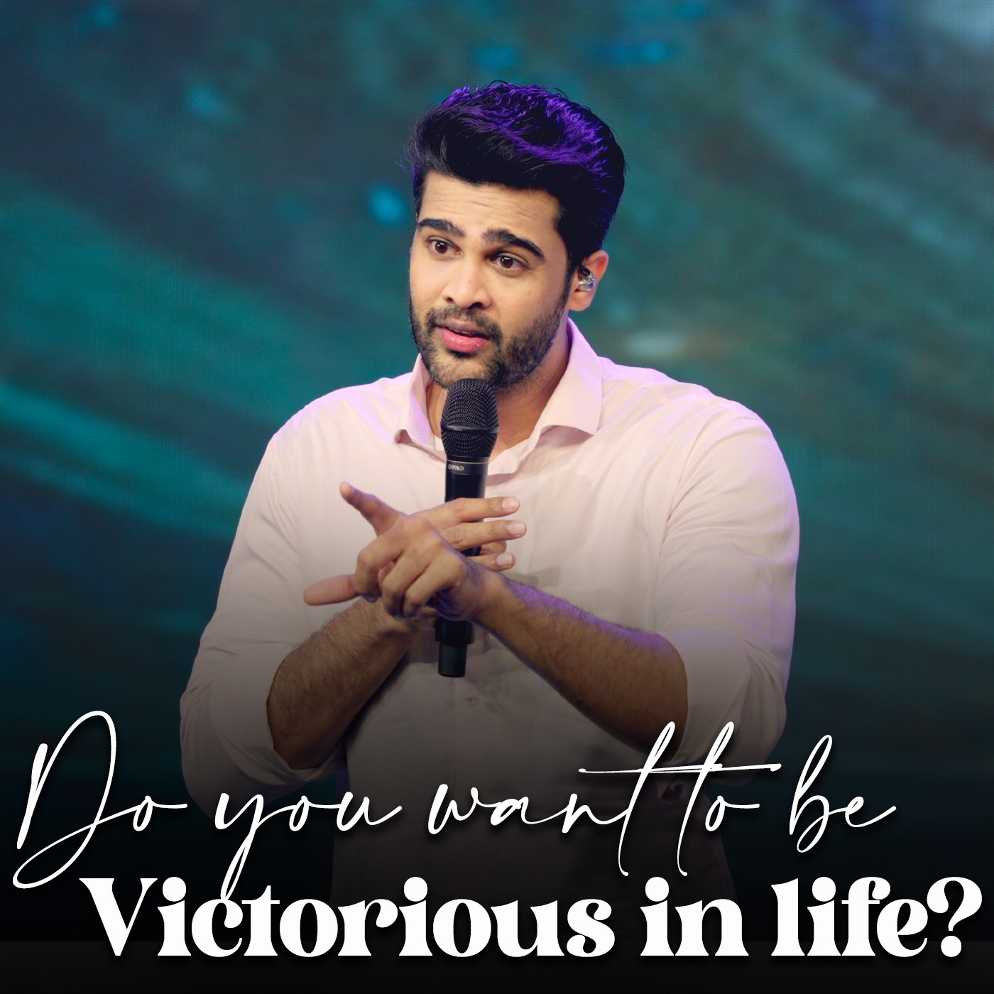 Do you want to be victorious in life