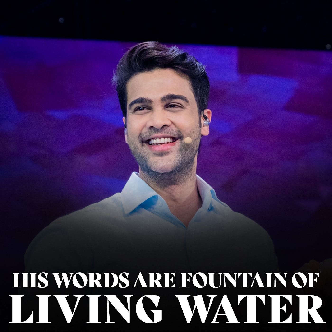 HIS words are fountain of living water