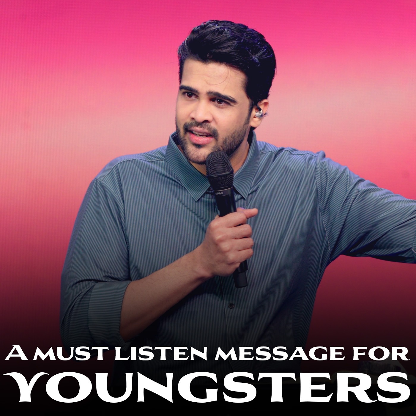 A must listen message for youngsters