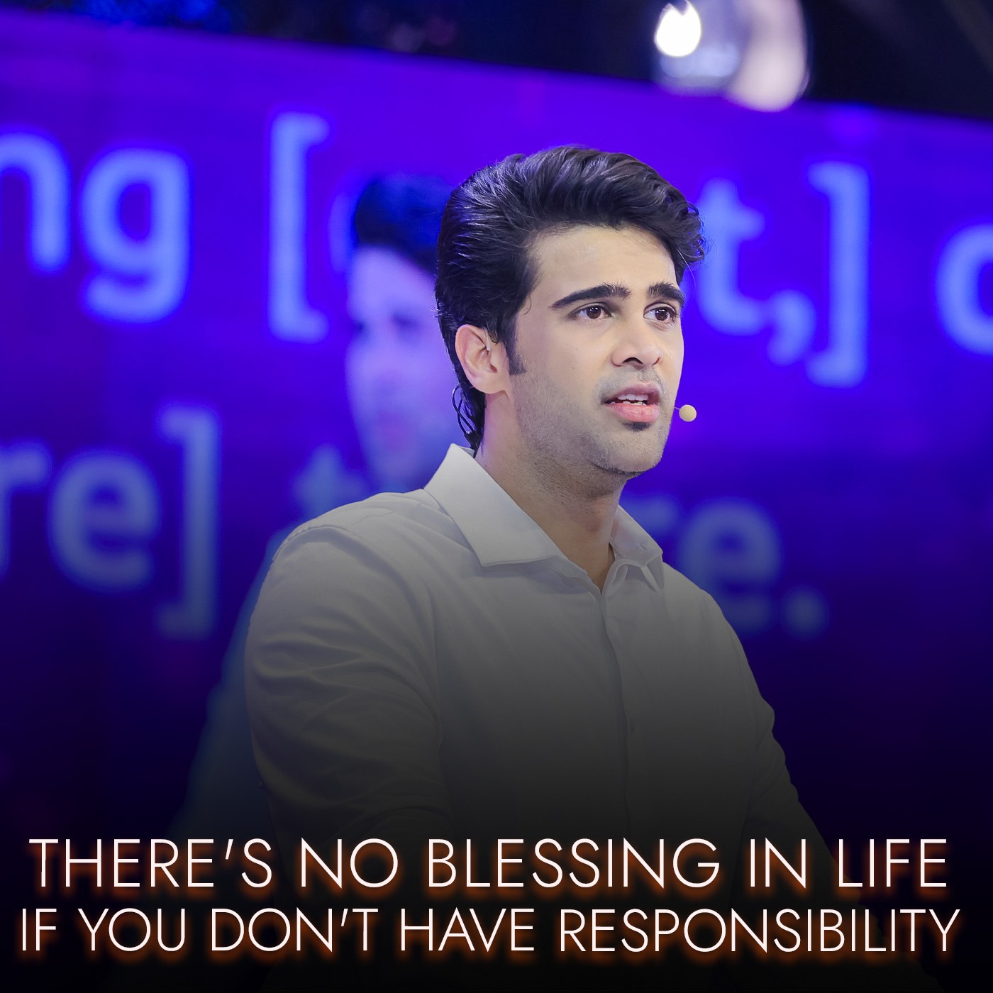 There's no blessing in life if you don't have responsibility