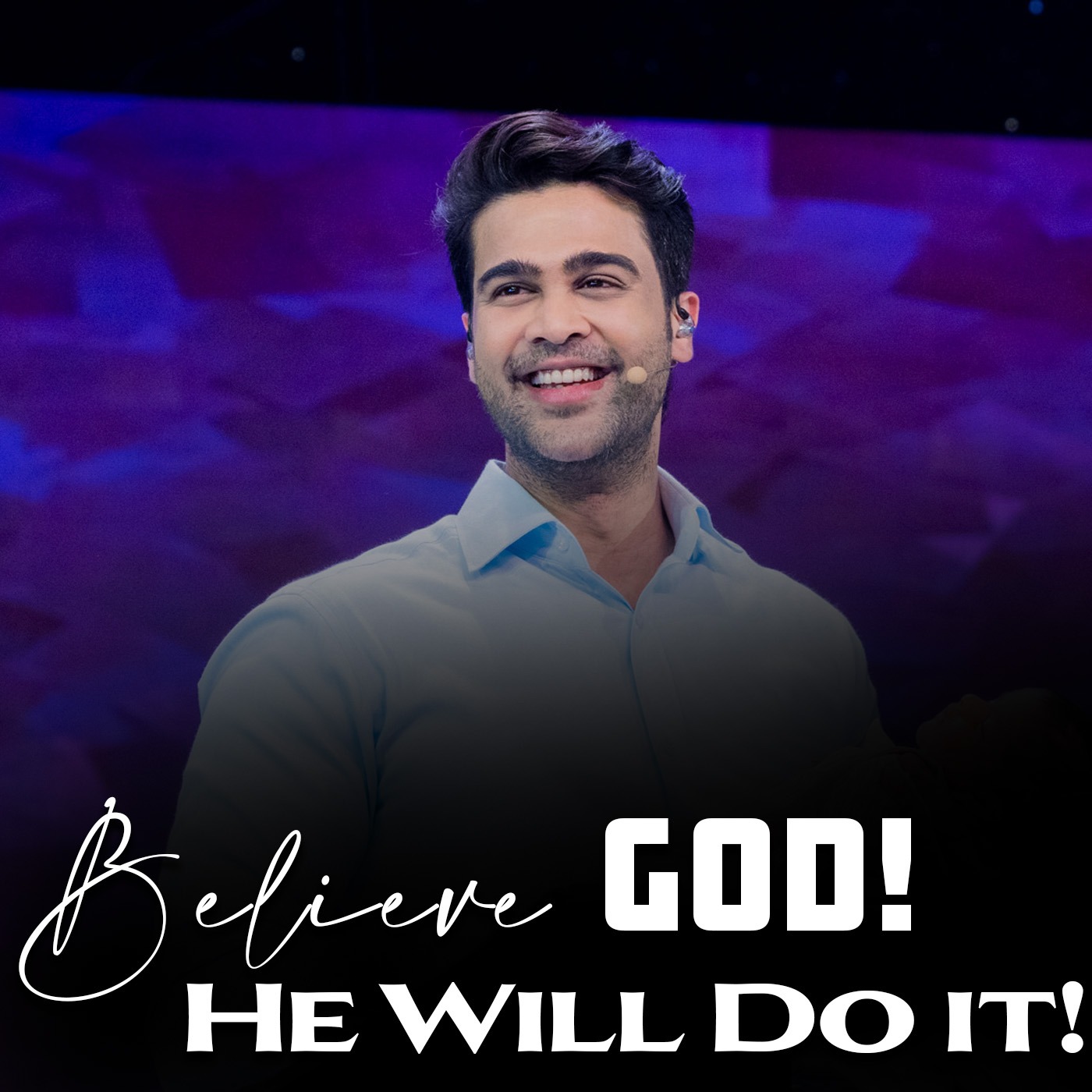 Believe God! He Will Do It!