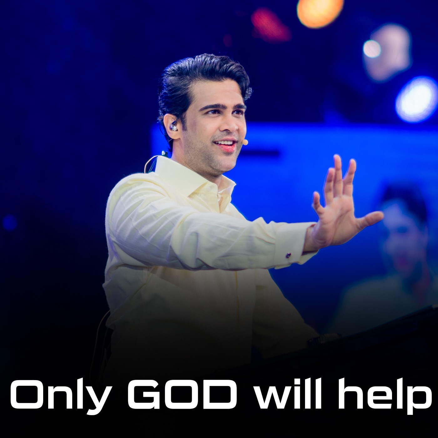 Only GOD will help