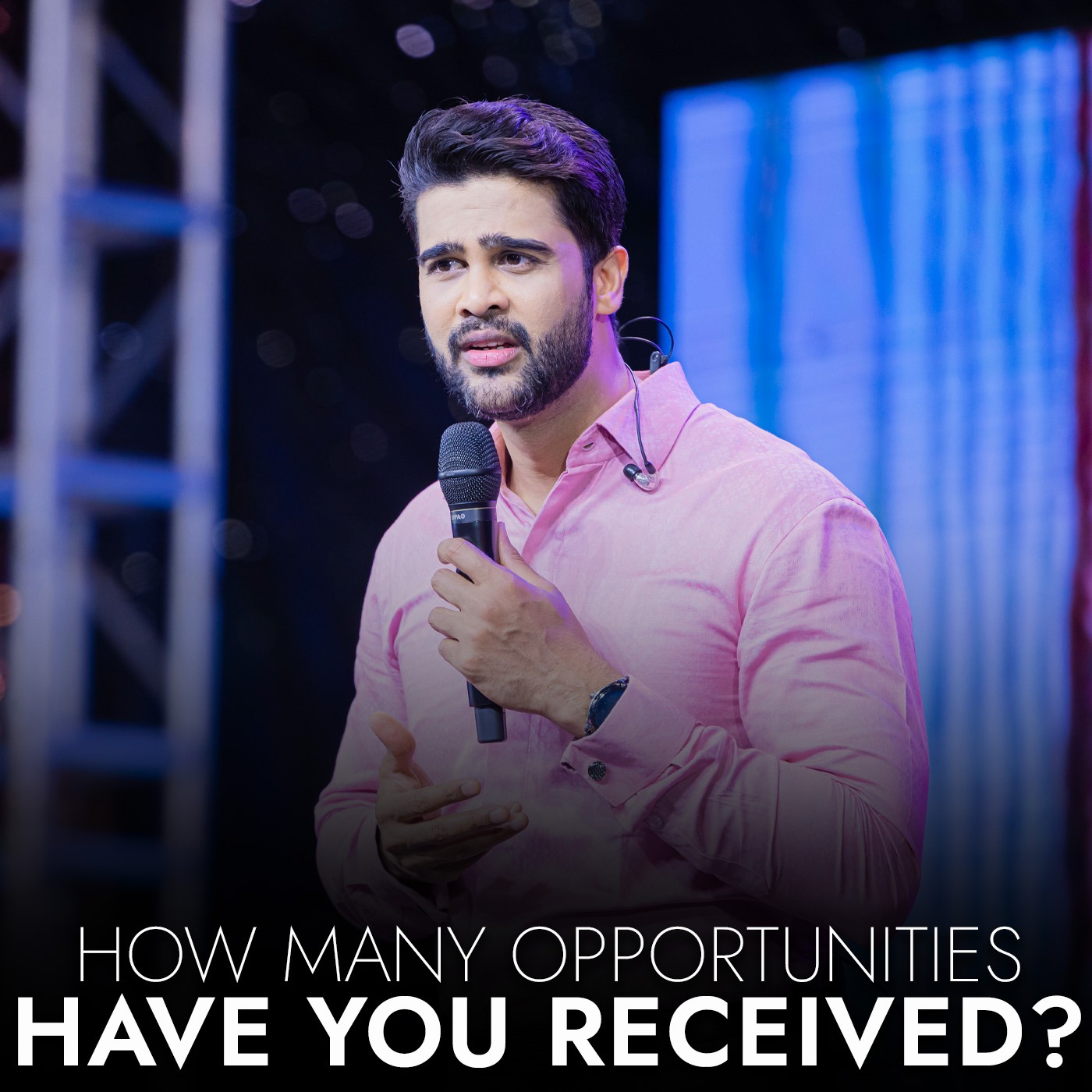 How many opportunities have you received?