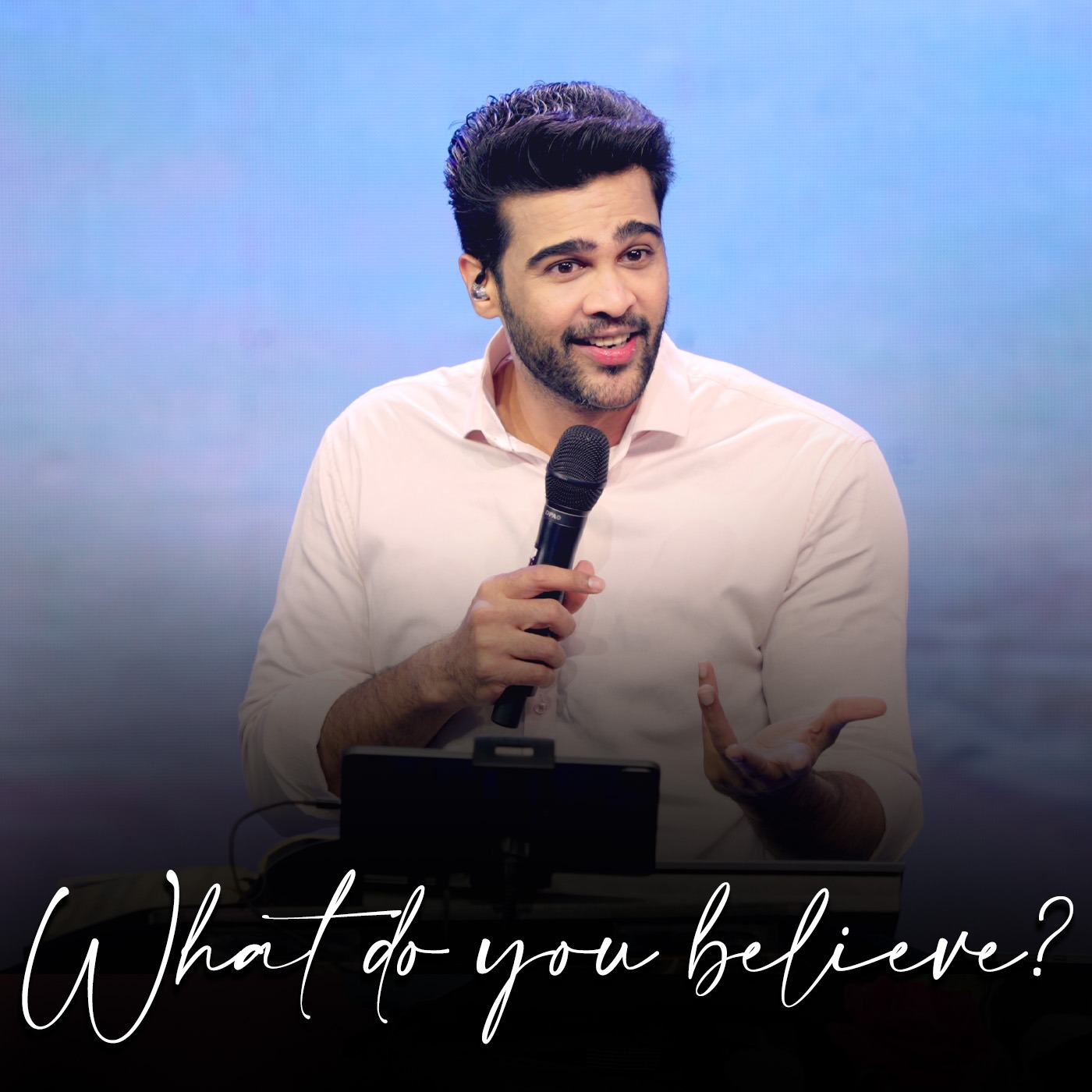 What do you believe?