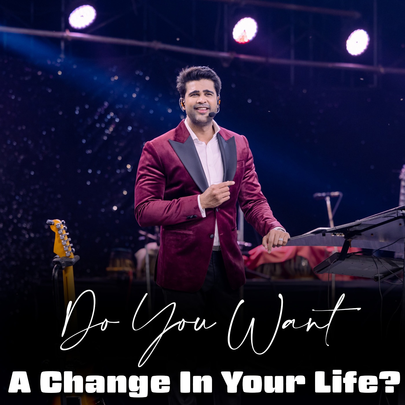 Do You Want A Change In Your Life?