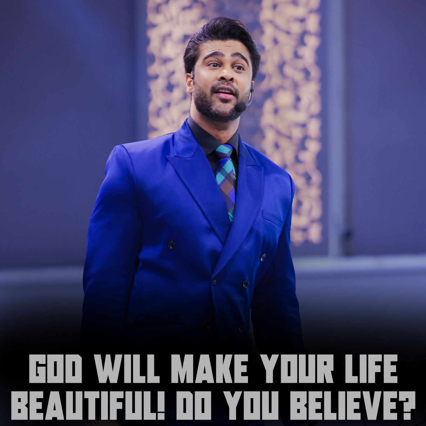 God will make your life beautiful! Do you believe?
