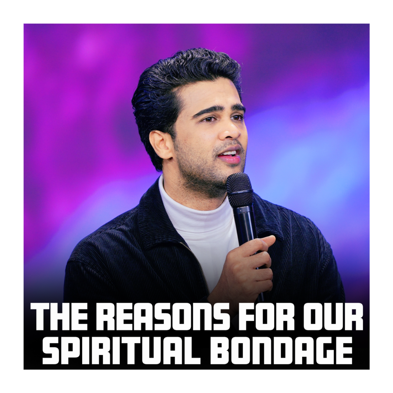 The Reasons for our Spiritual Bondage