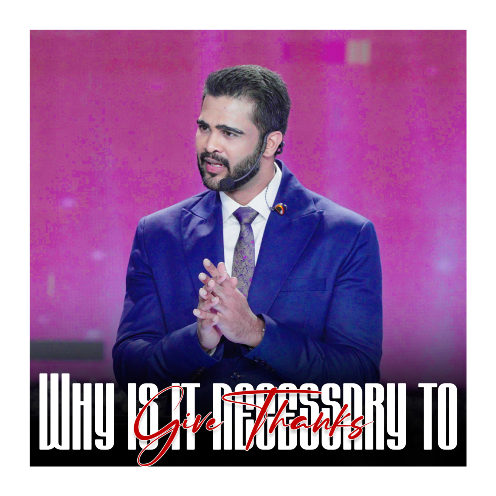 Why is it necessary to give thanks?