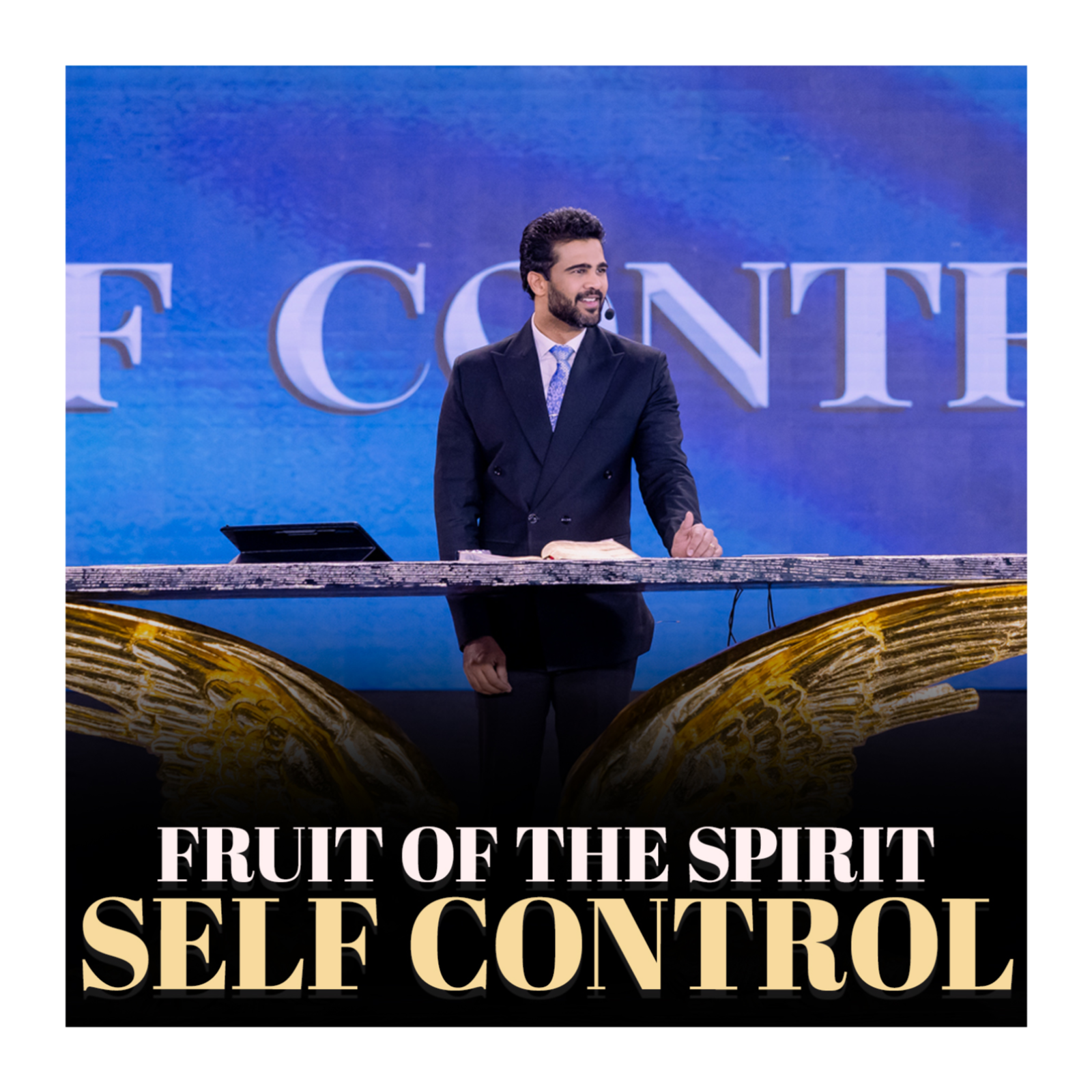 Fruit of the Spirit - Self Control