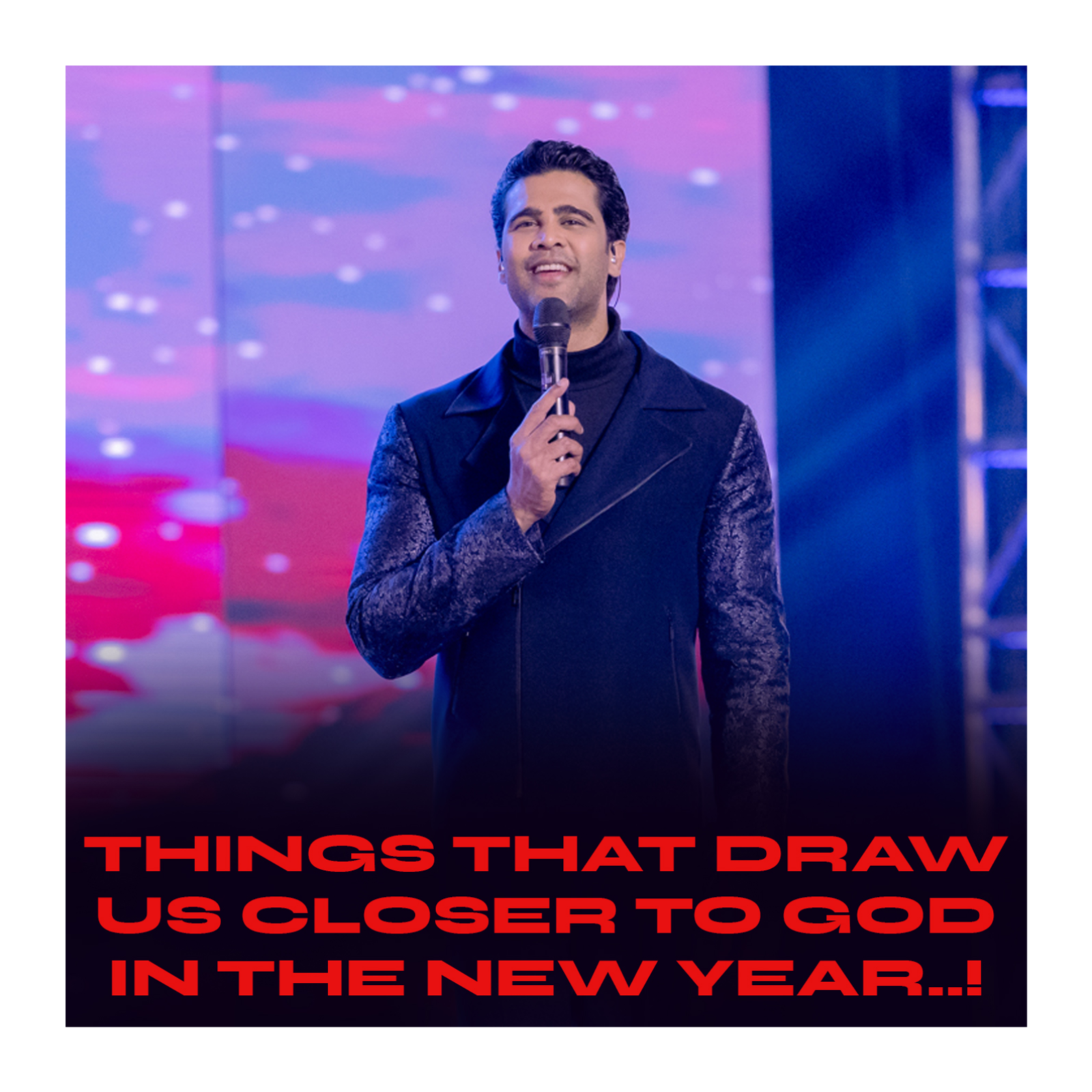 Things that draw us closer to God in the New Year..!