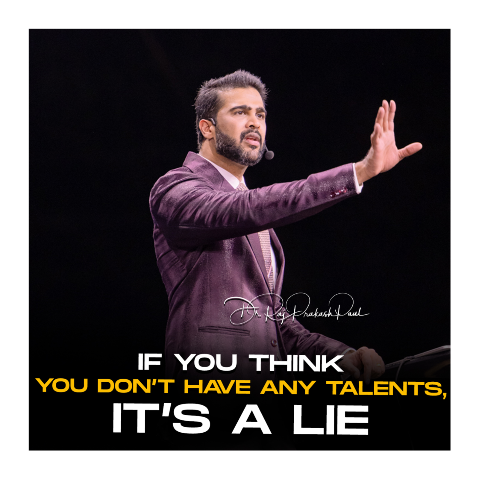 If you think you don’t have any talents, it’s a lie