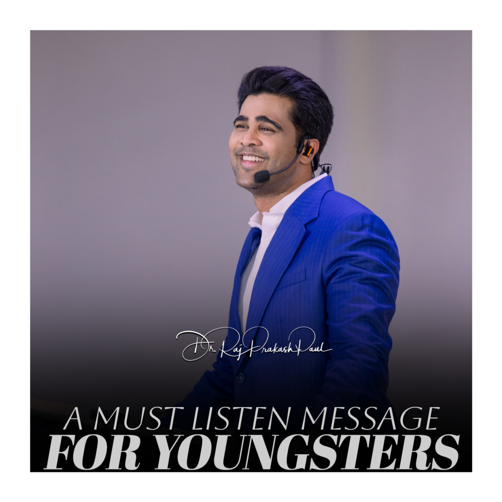 A must listen message for youngsters