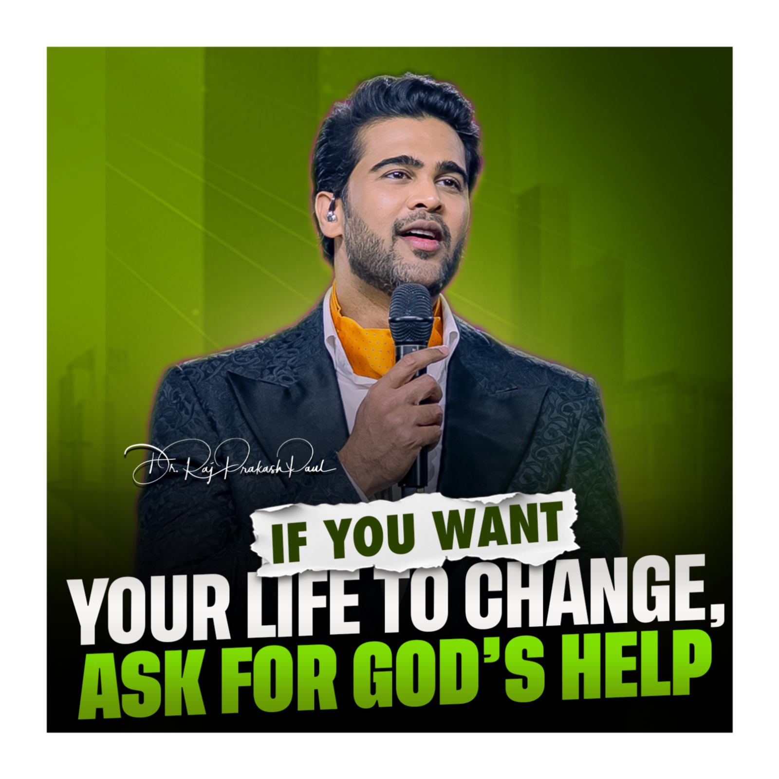 If you want your life to change, ask for God’s help