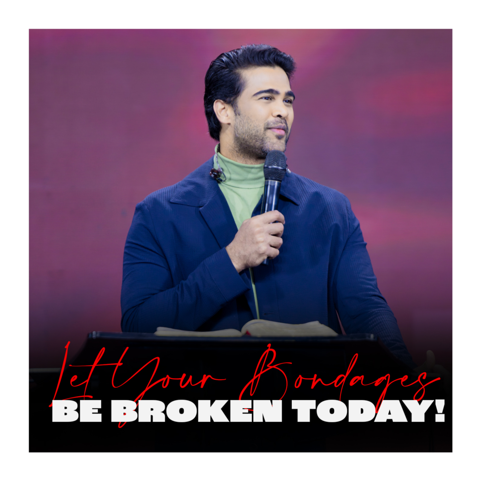 Let Your Bondages Be Broken Today! Let Your Bondages Be Broken Today!