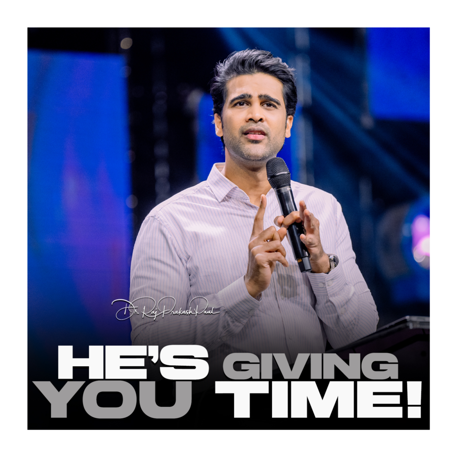 He’s giving you time!