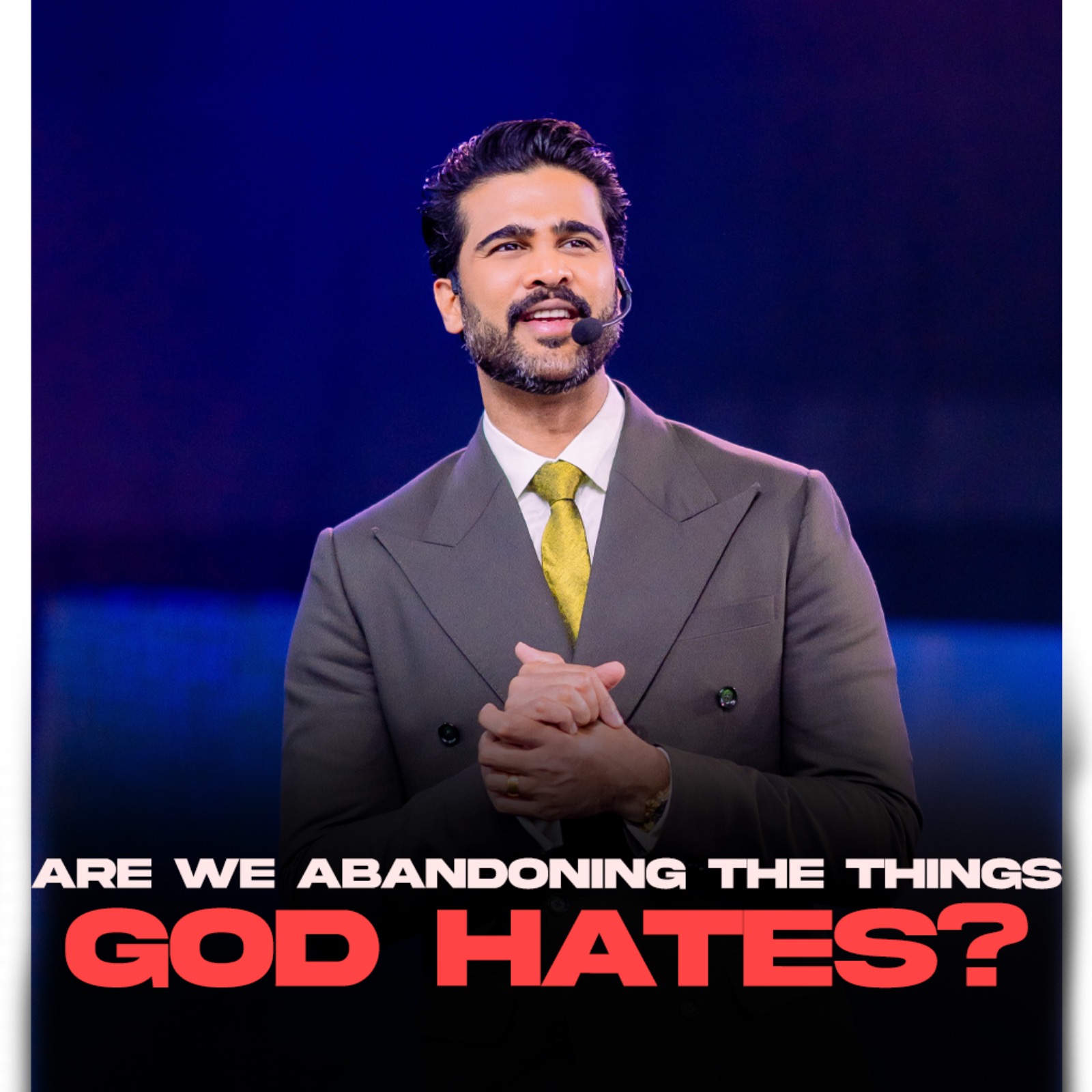 Are We Abandoning the Things God Hates