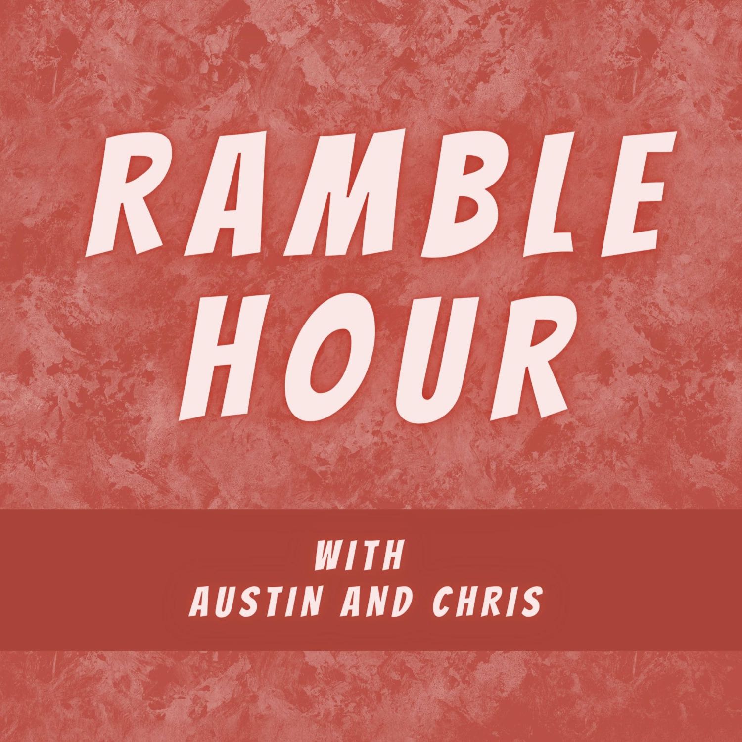 Ramble Hour