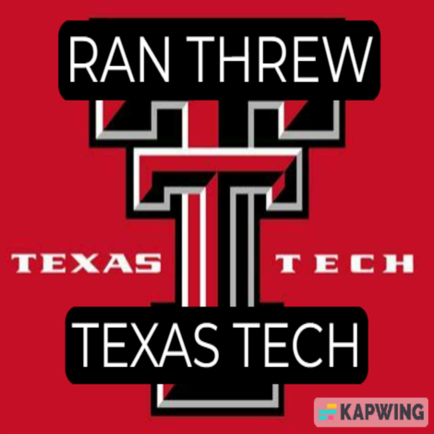 Ran Threw Texas Tech podcast artwork