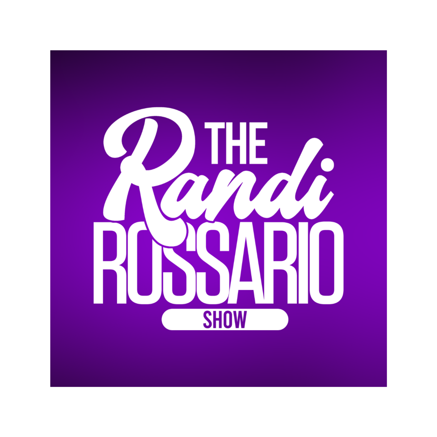 The Randi Rossario Show