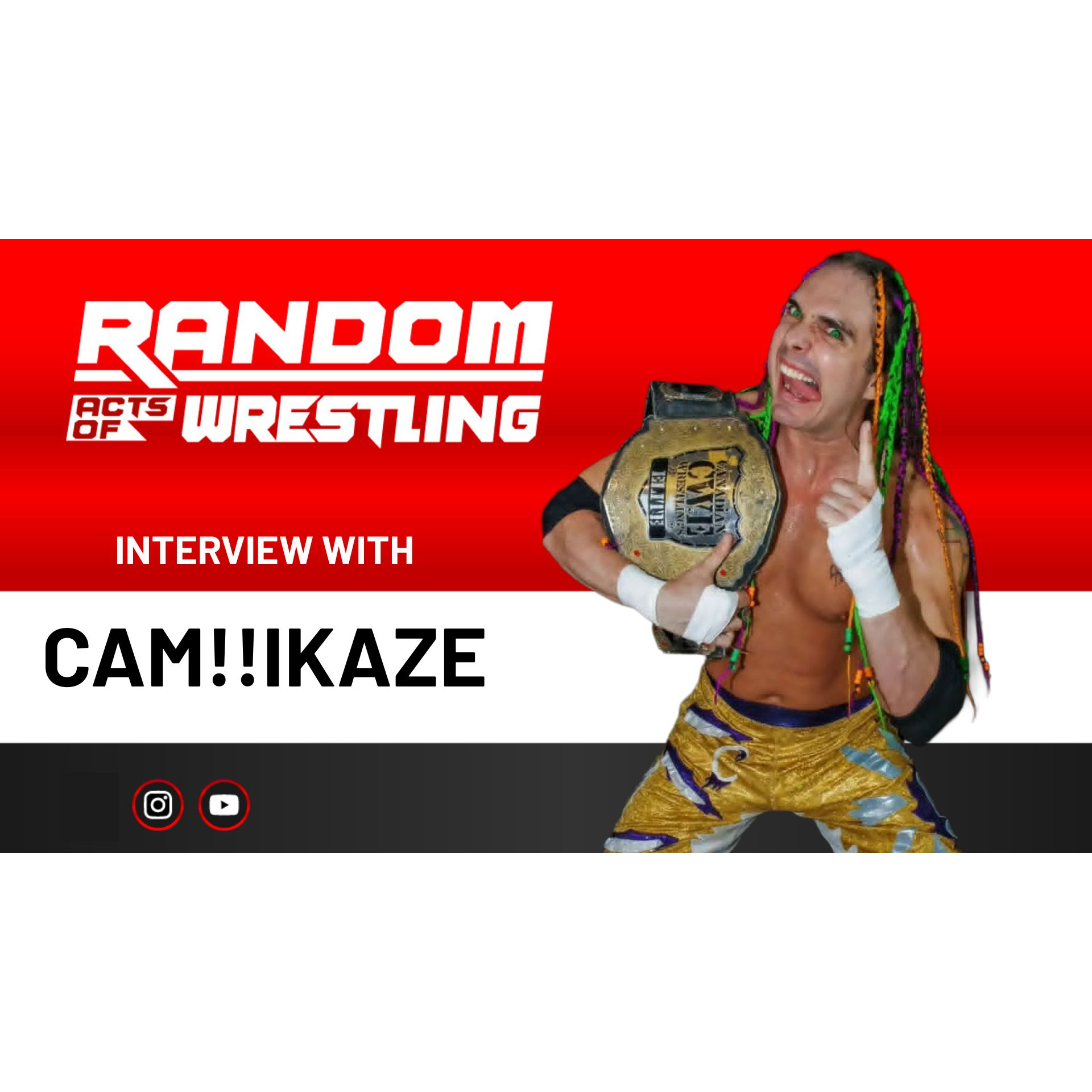 Random Acts of Wrestling with Cam!!ikaze episode artwork