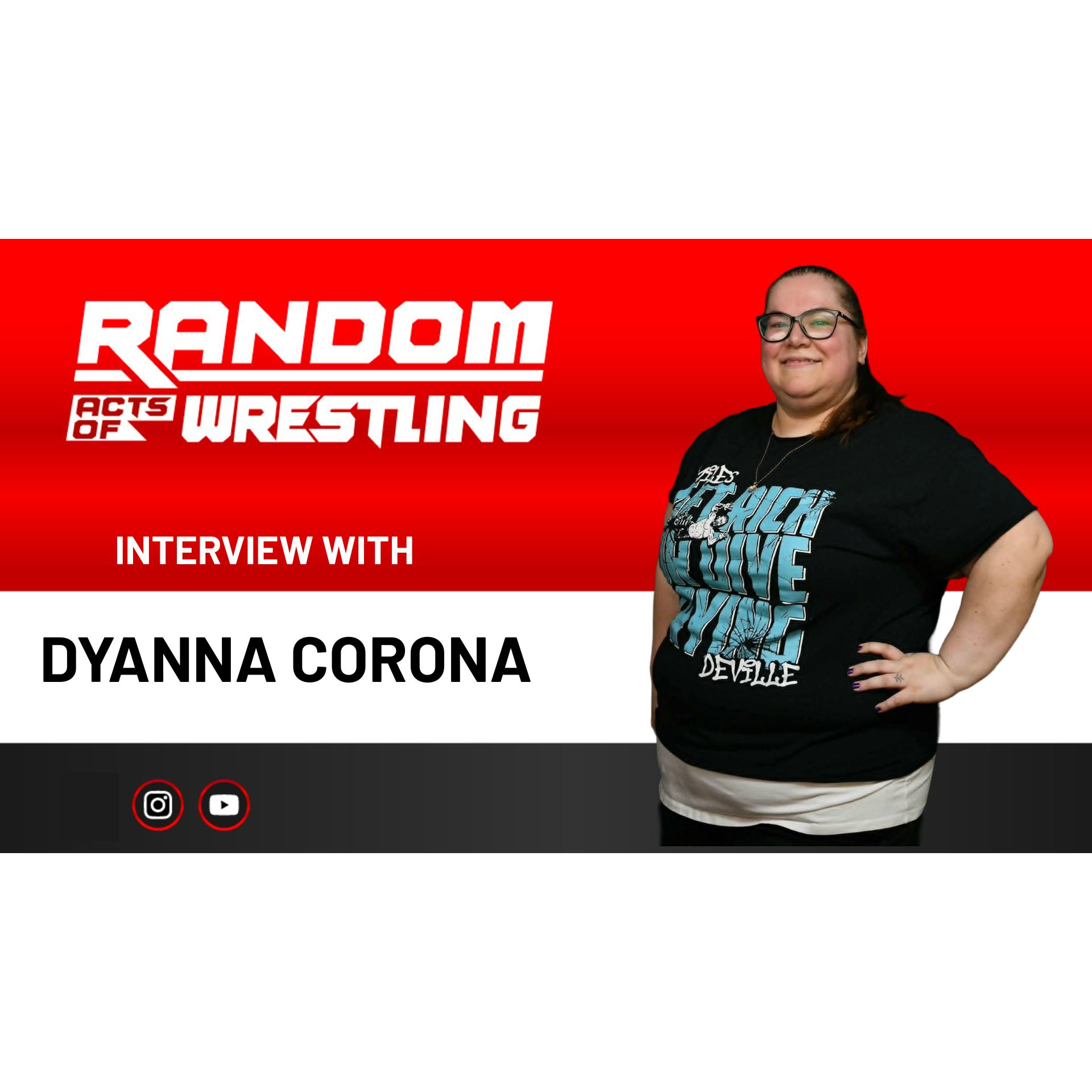 Random Acts of Wrestling with Dyanna Corona episode artwork