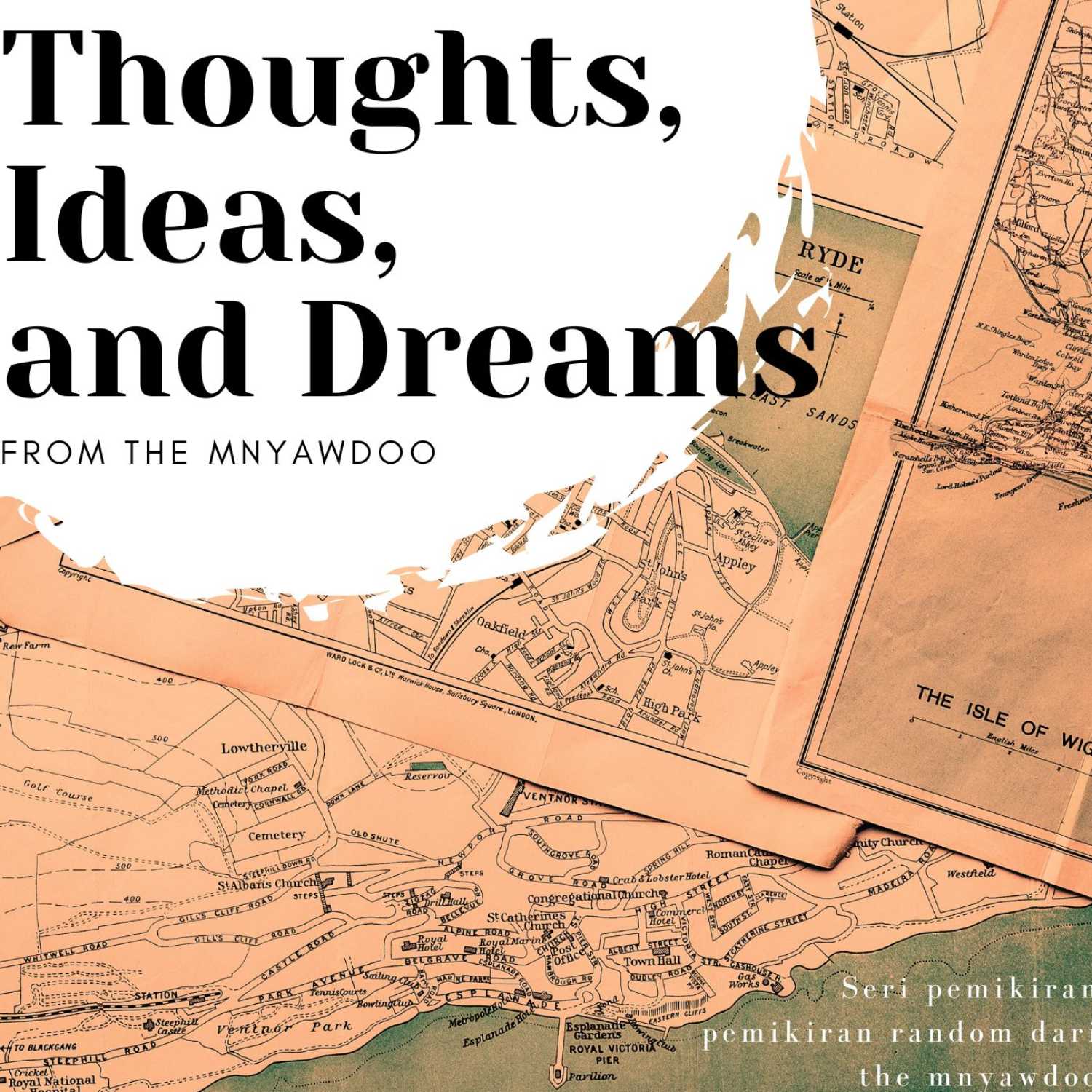 Thoughts, Ideas, and Dreams