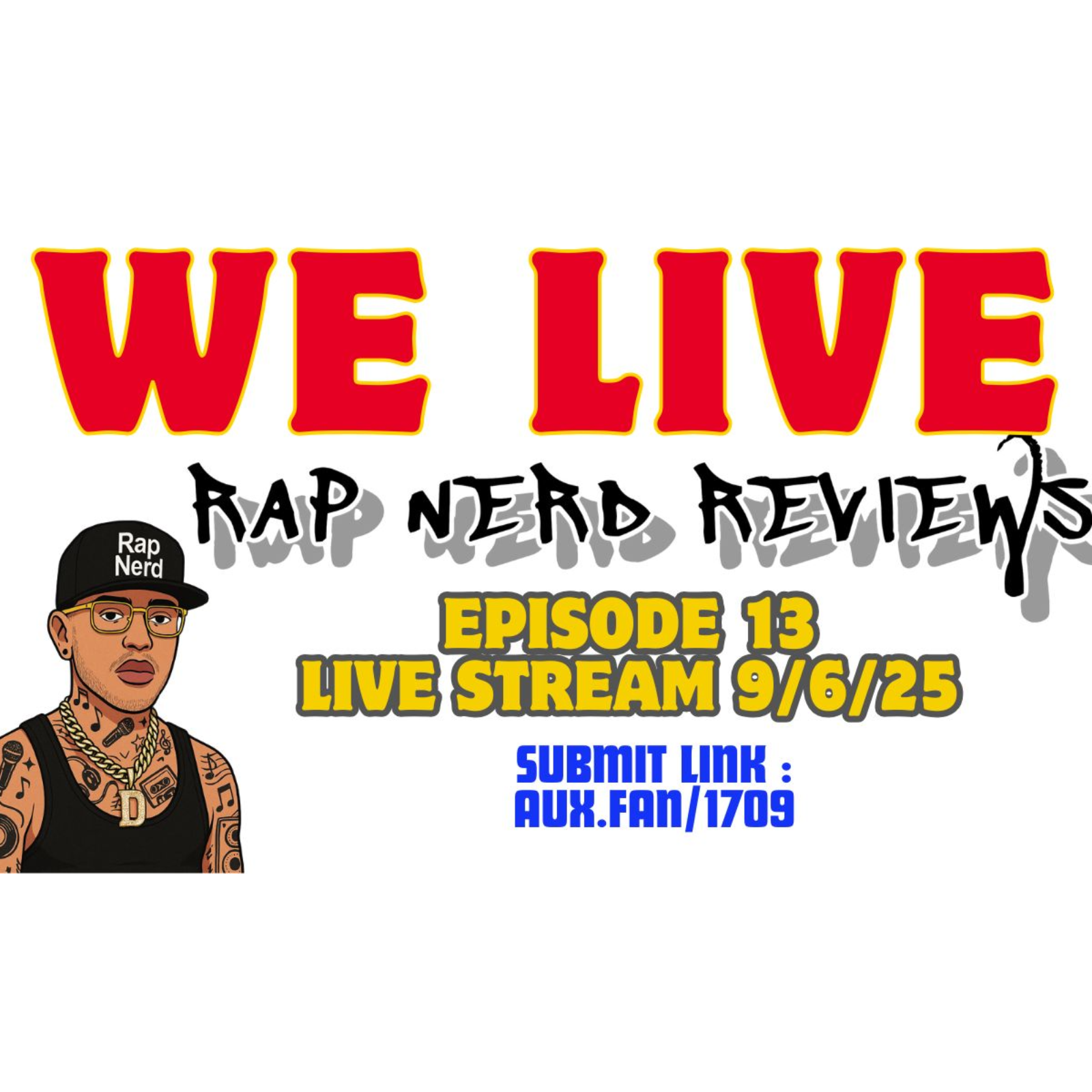 Rap Nerd Reviews Podcast Ep. 13 | LIVE Underground Rap Reactions 🔥