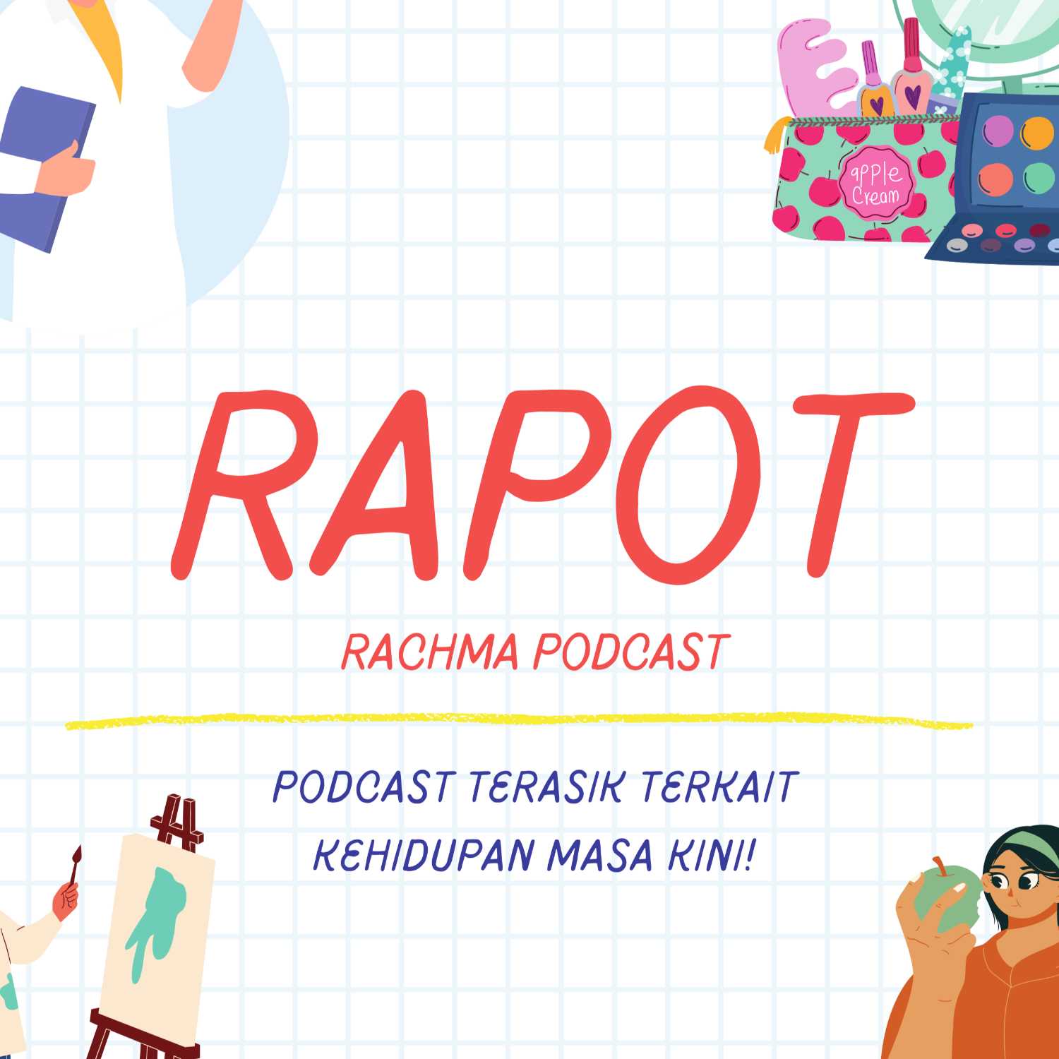 RAPOT (RACHMA PODCAST!)