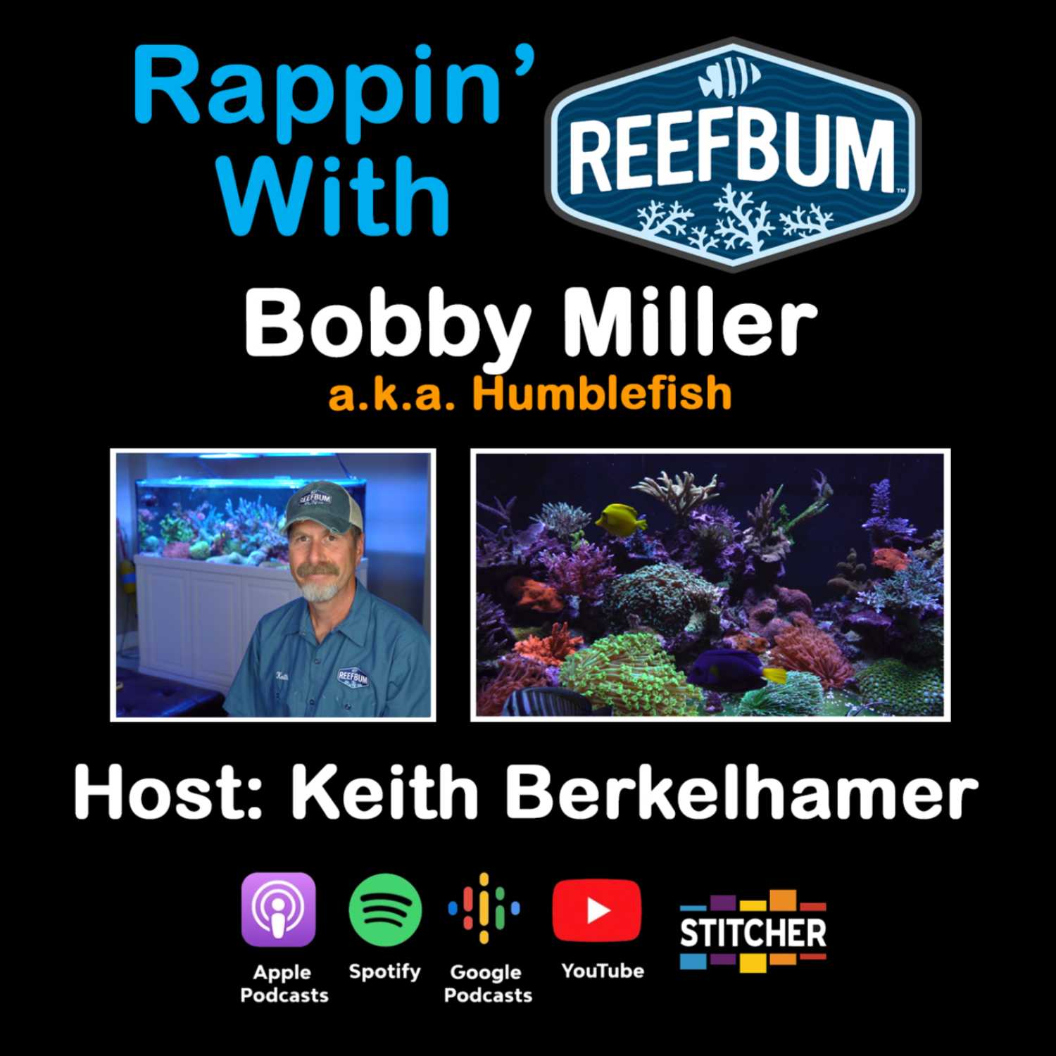 Guest: Bobby Miller, a.k.a. Humblefish