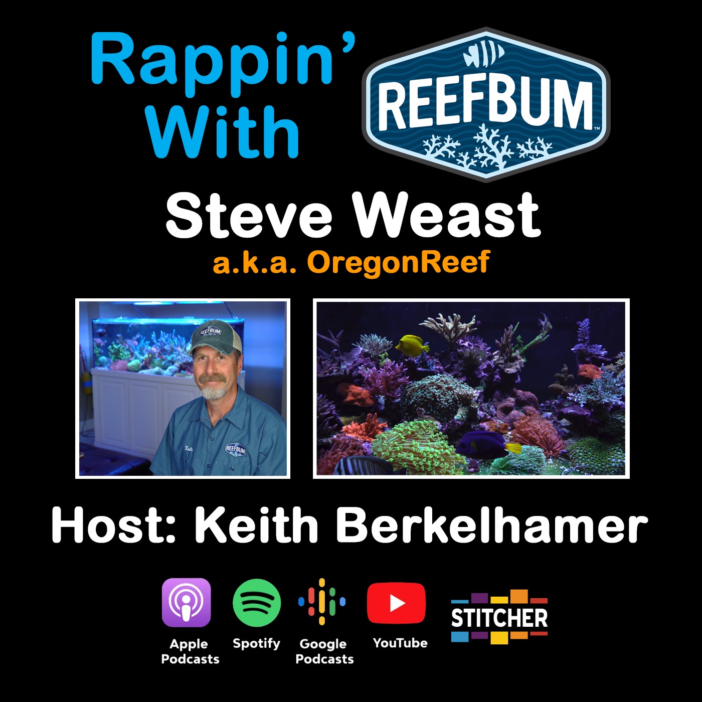 Guest: Steve Weast, a.k.a. OregonReef