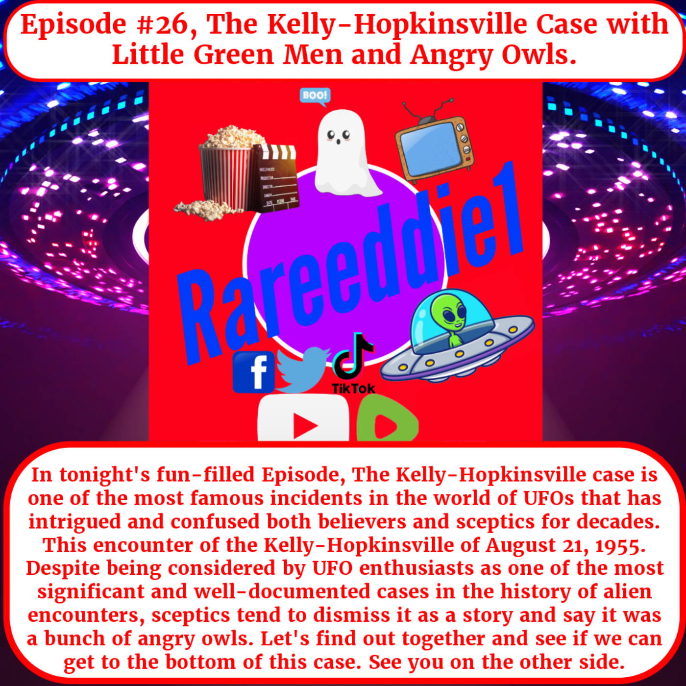 Episode #26, The Kelly-Hopkinsville Case with Little Green Men and Angry Owls.