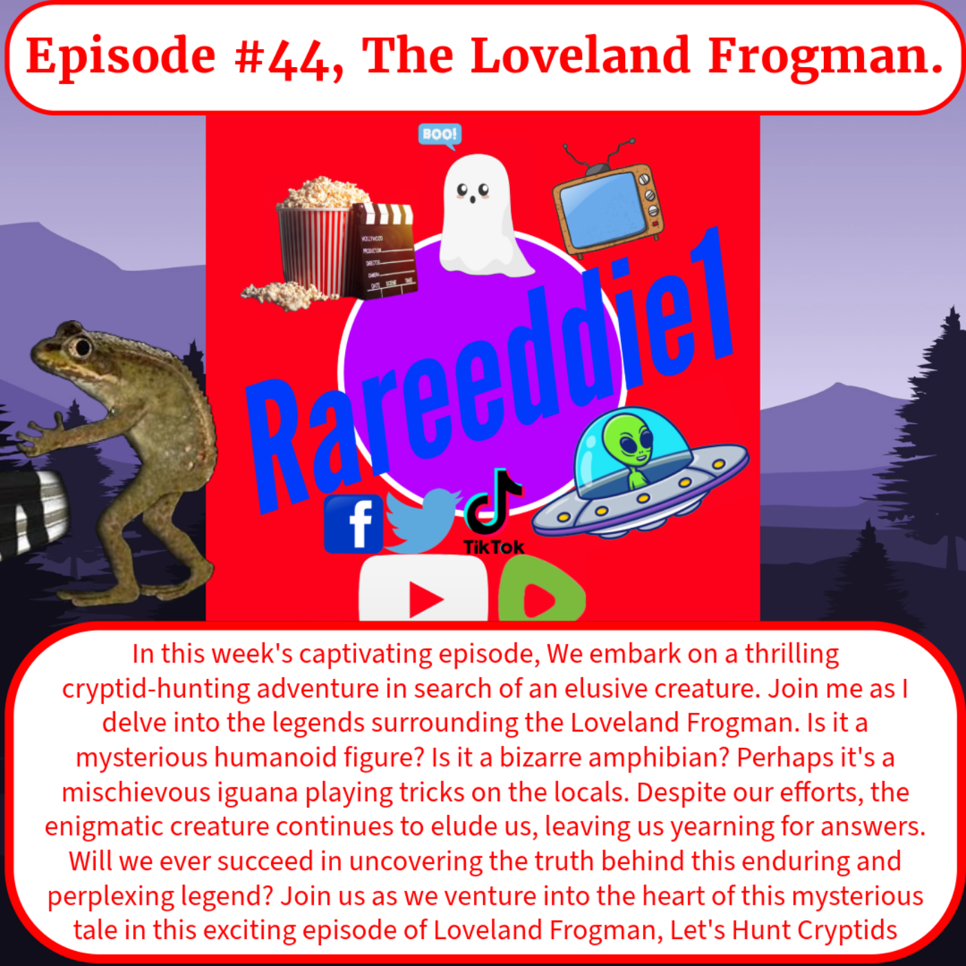 Episode #44, The Loveland Frogman.