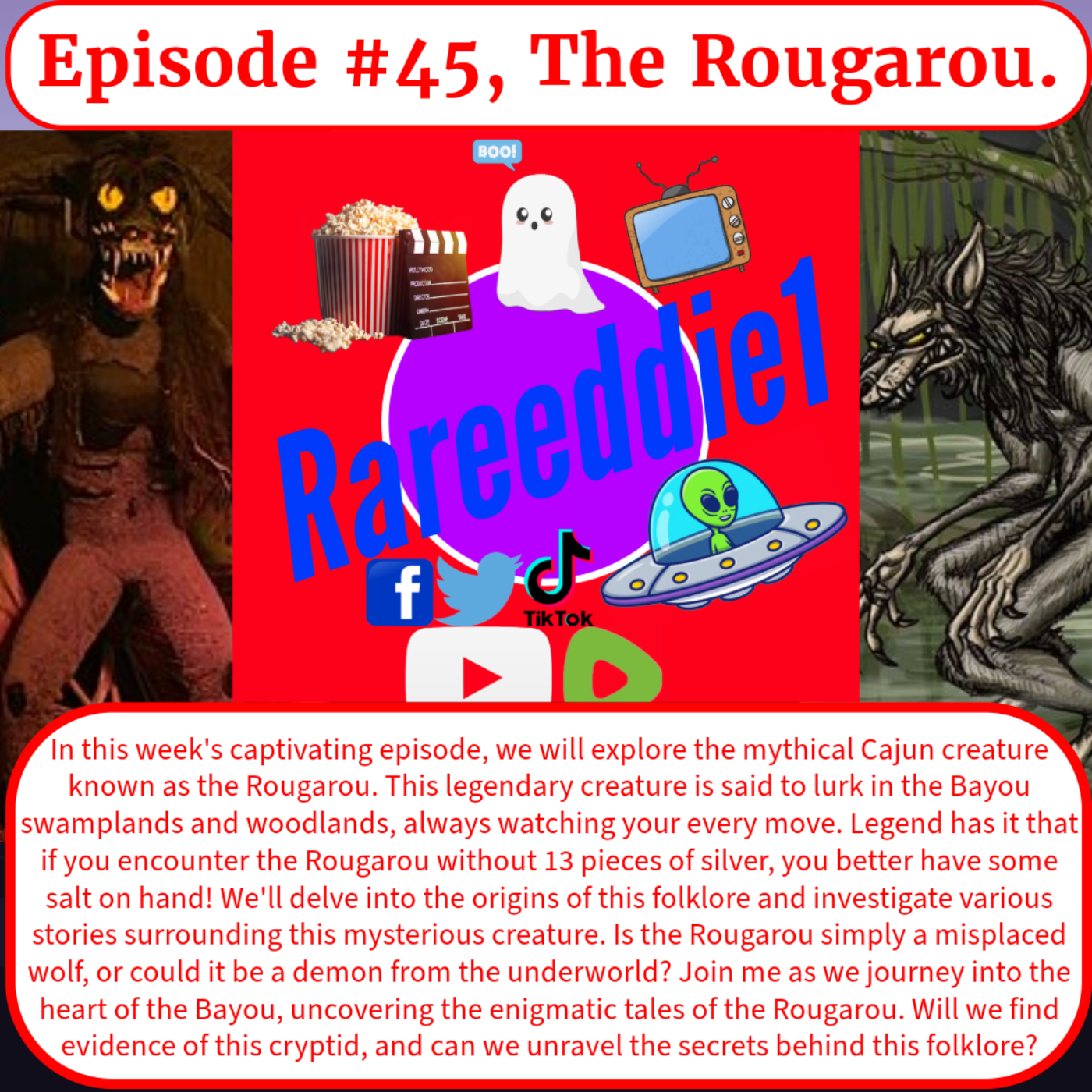 Episode #45, The Rougarou.