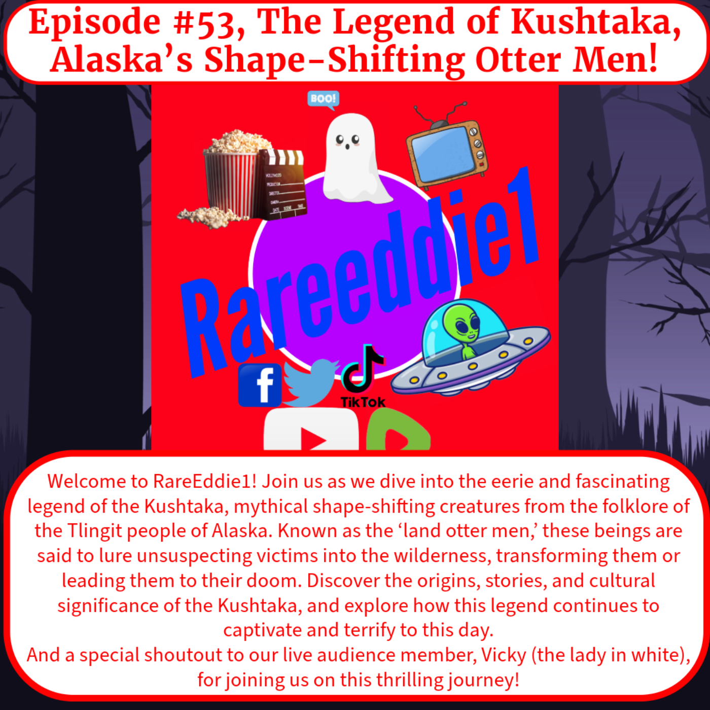 Episode #53, The Legend of Kushtaka, Alaska’s Shape-Shifting Otter Men.