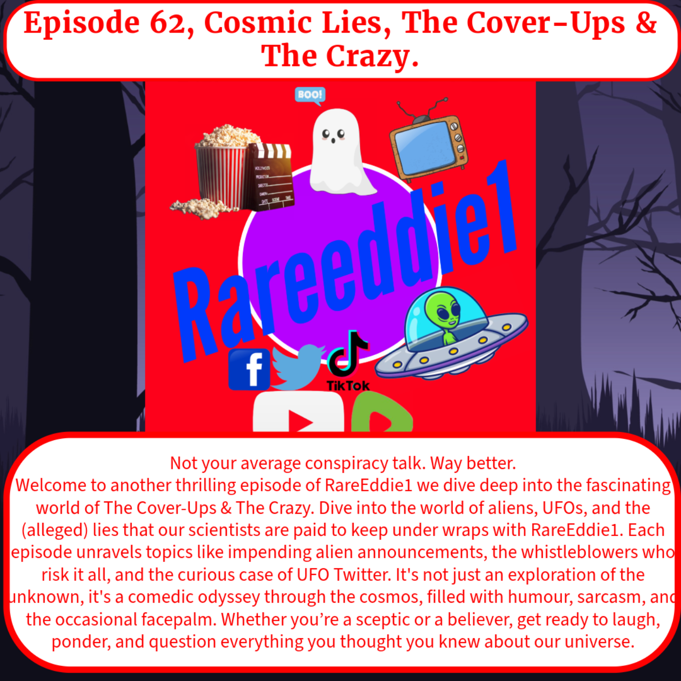 Episode 62, Cosmic Lies, The Cover-Ups & The Crazy.