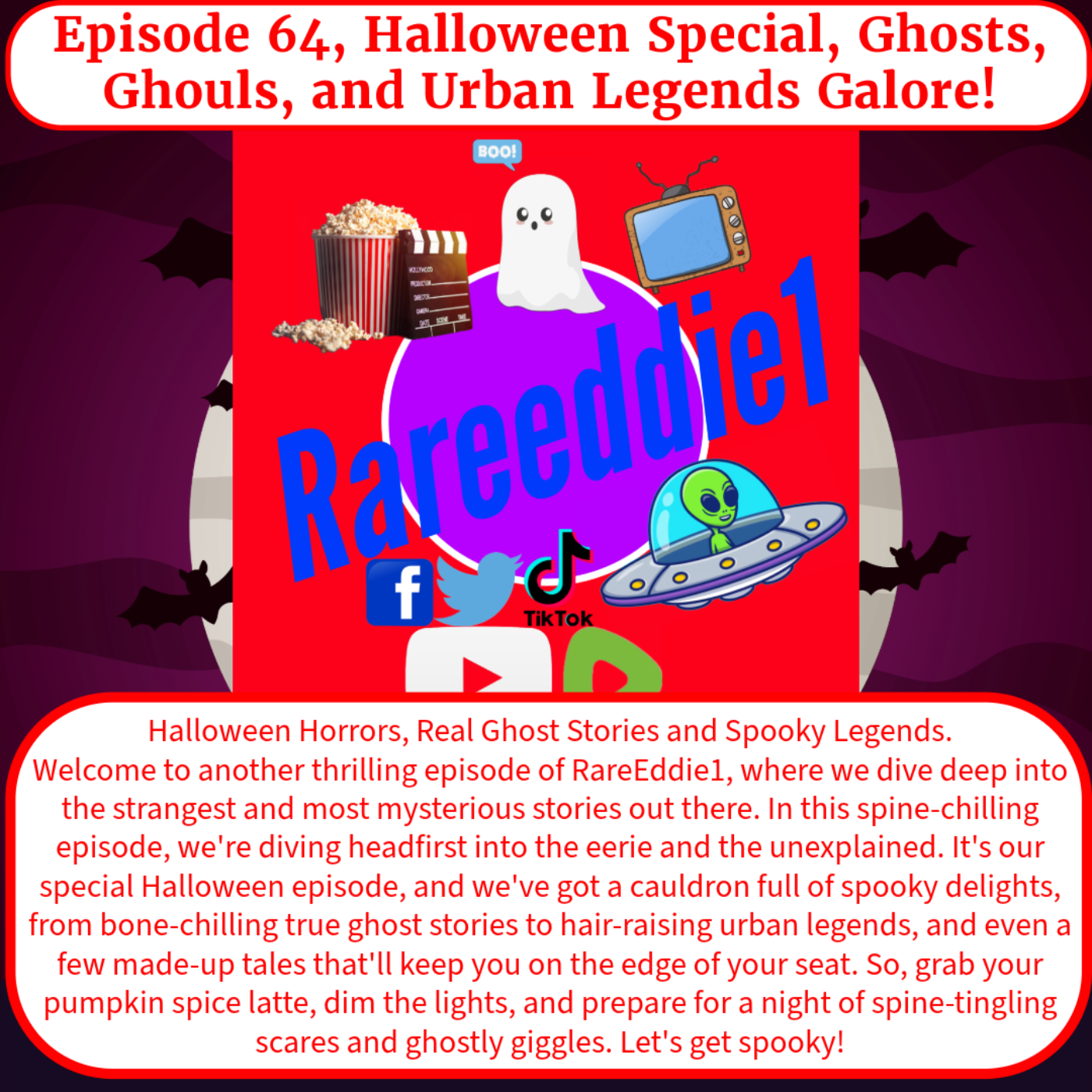 Episode 64, Halloween Special, Ghosts, Ghouls, and Urban Legends Galore!