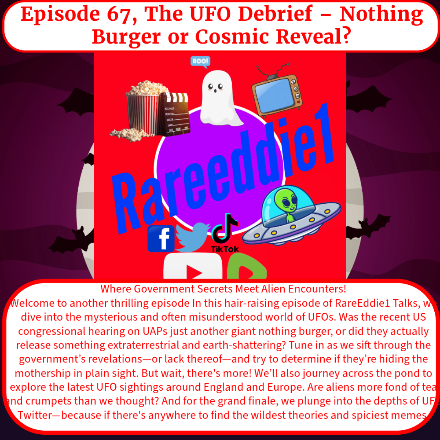 Episode 67, The UFO Debrief – Nothing Burger or Cosmic Reveal?