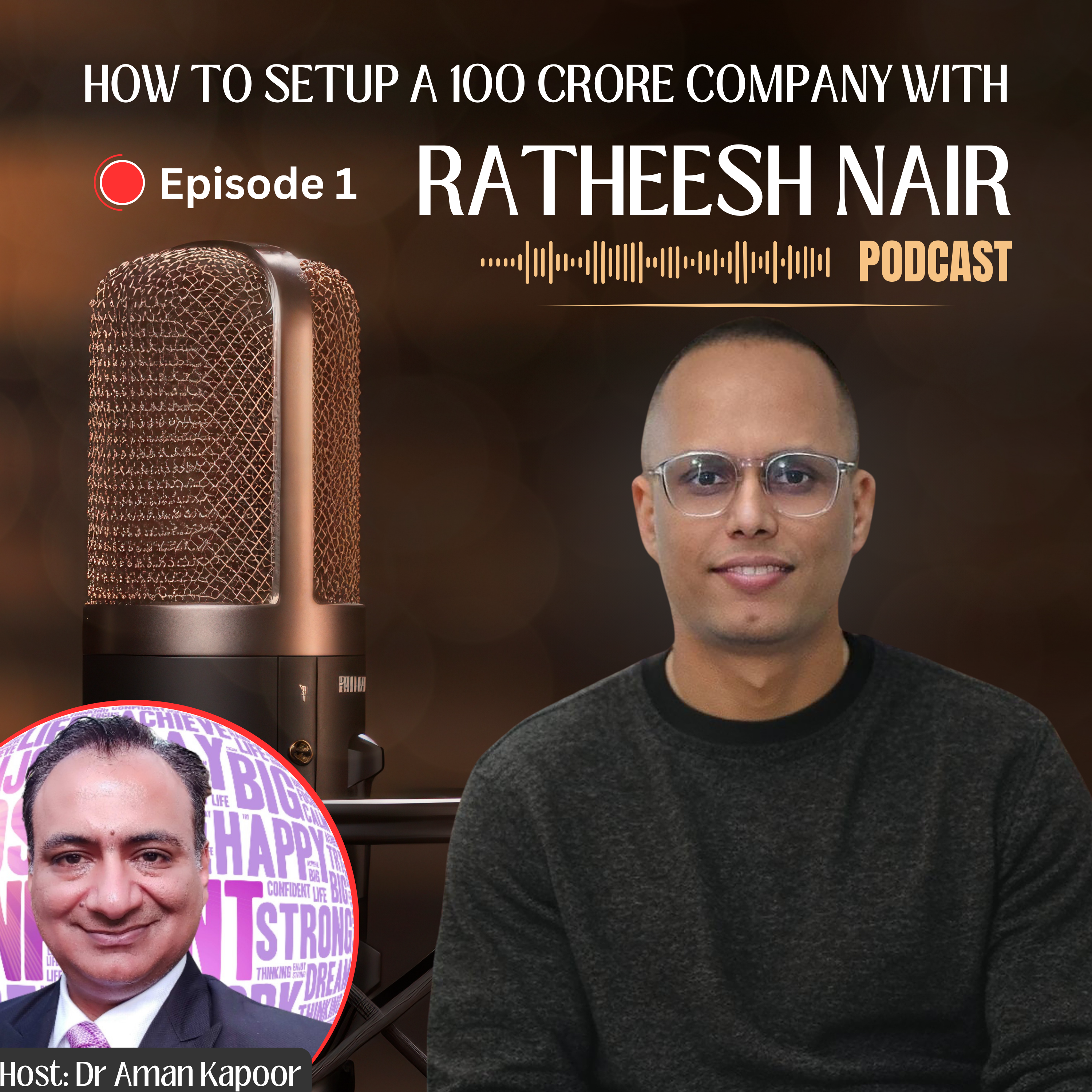 How To Set-Up a 100 Crore Company : Podcast with Ratheesh Nair