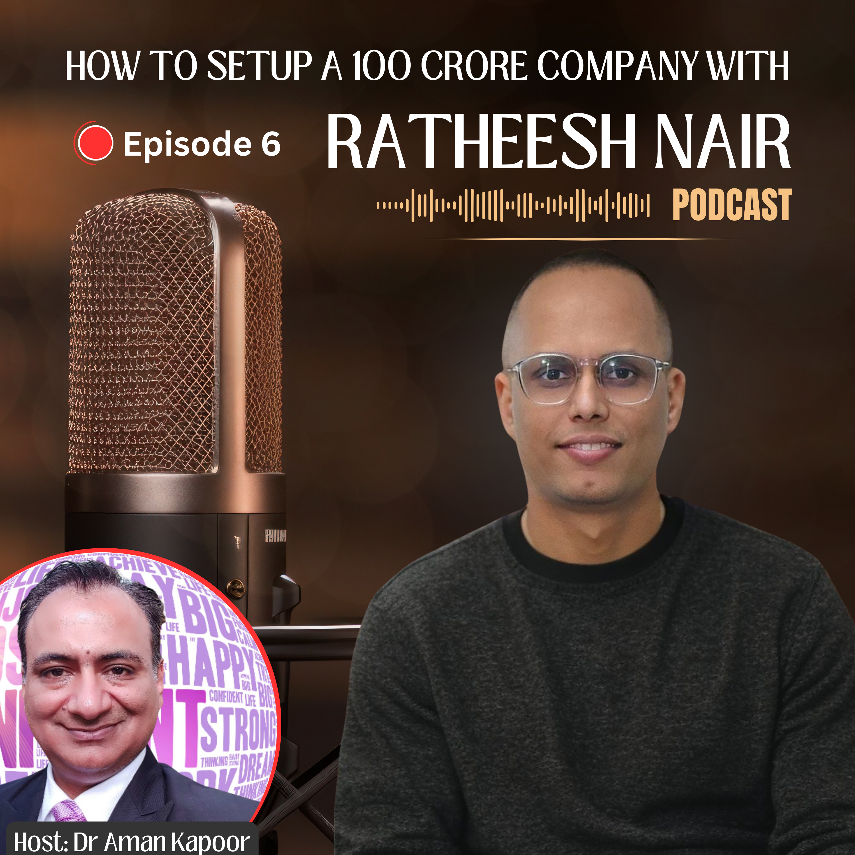 How To Set-Up a 100 Crore Company : Podcast with Ratheesh Nair