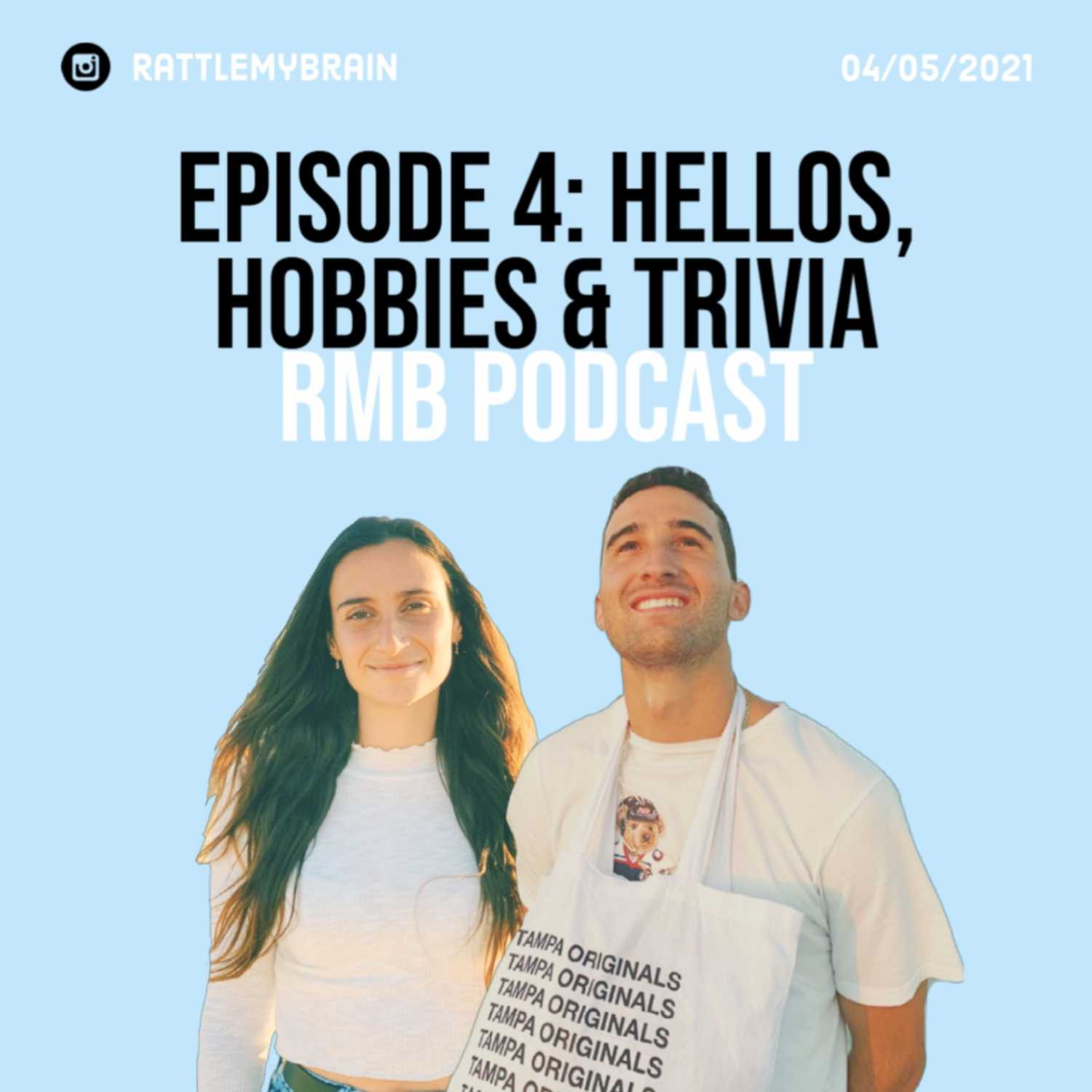 4. Hellos, Hobbies & Trivia