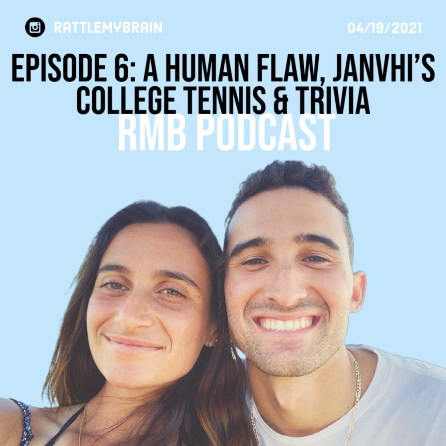 6. A Human Flaw, Janvhi's College Tennis & Trivia