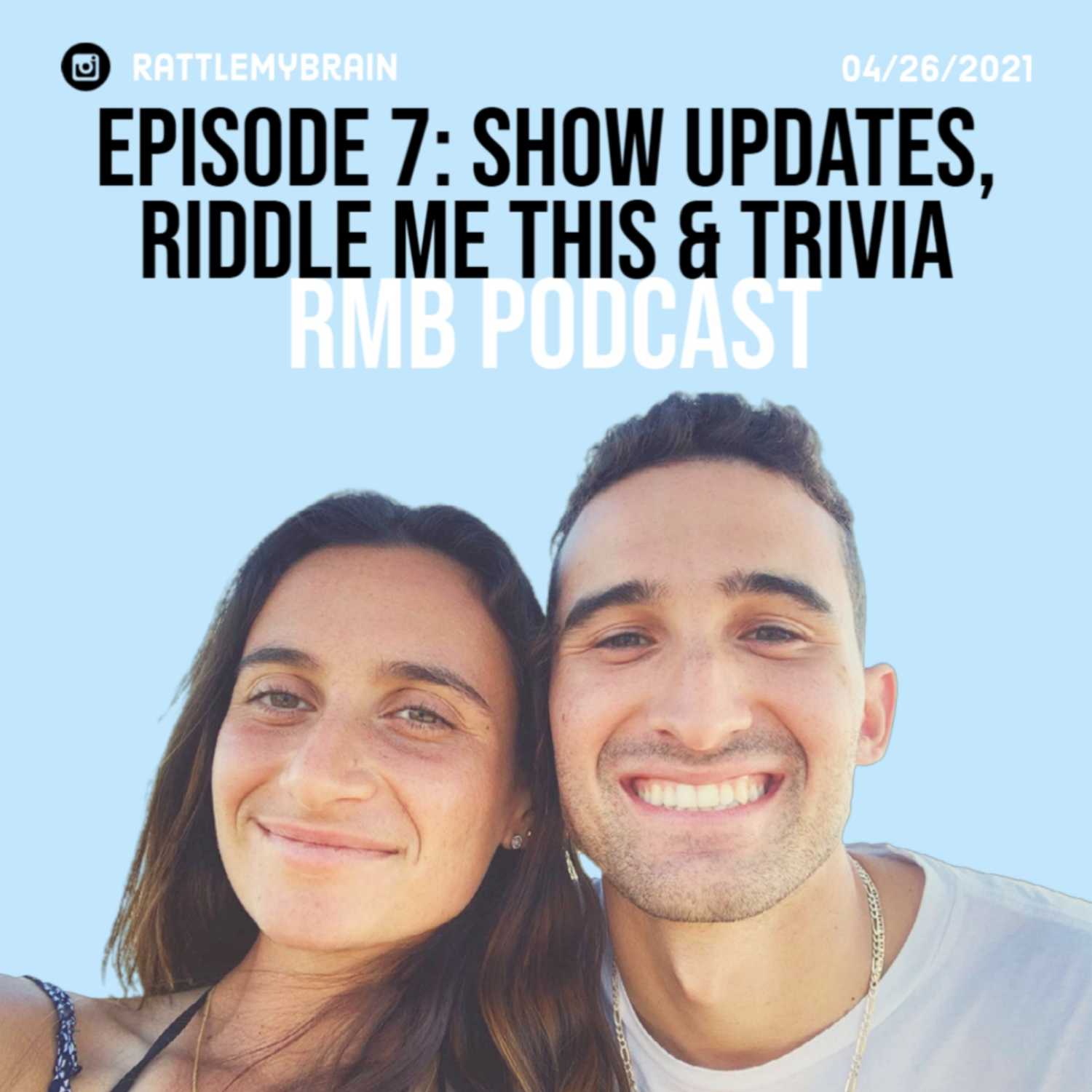 7. Show Updates, Riddle Me This & Trivia