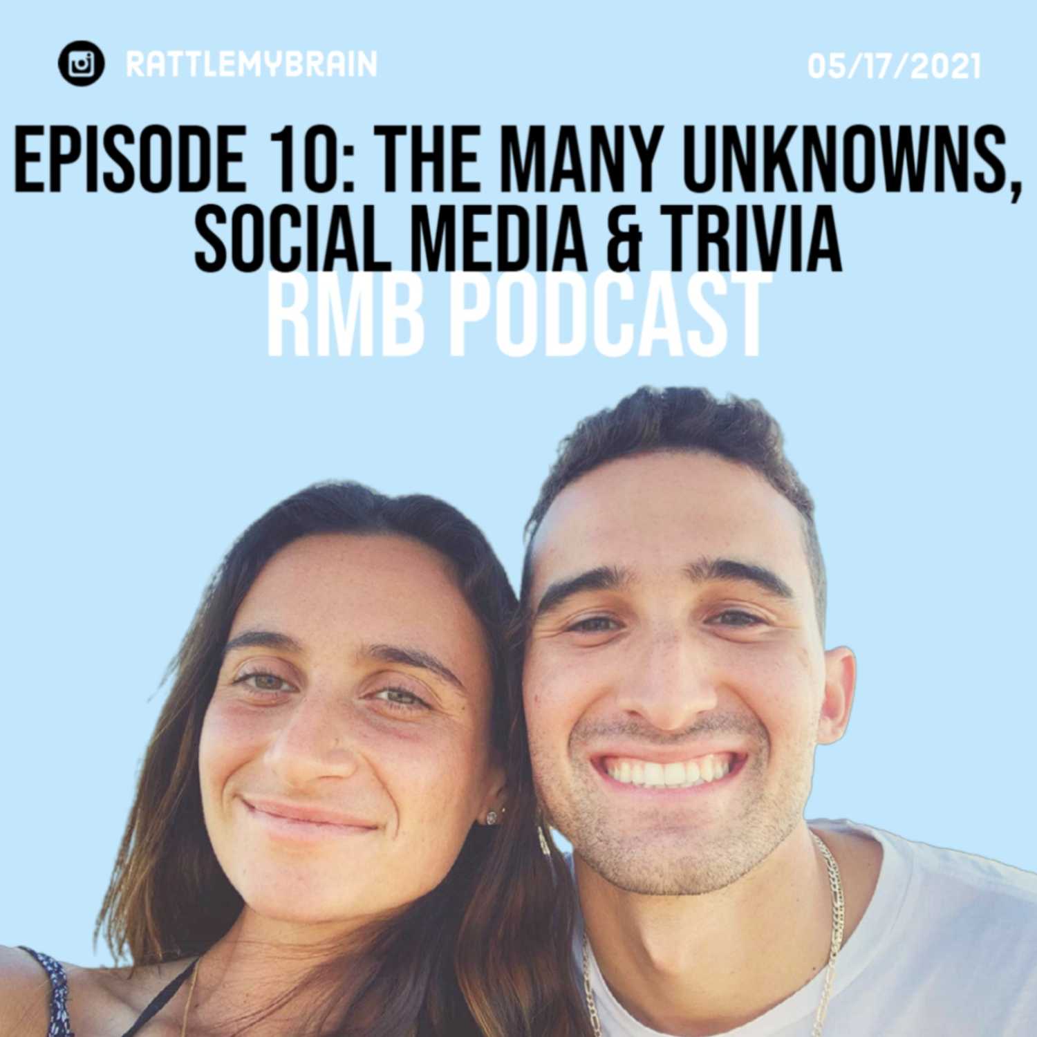 10. The Many Unknowns, Social Media & Trivia