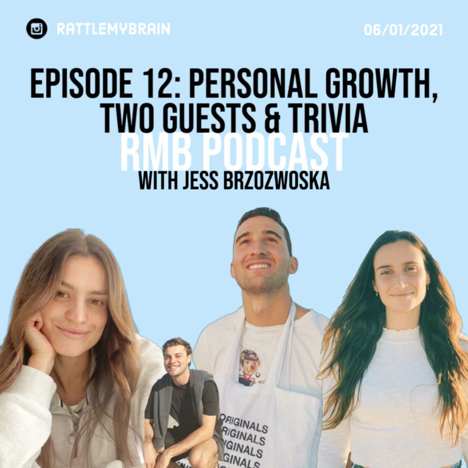 12. Personal Growth, Two Guests & Trivia