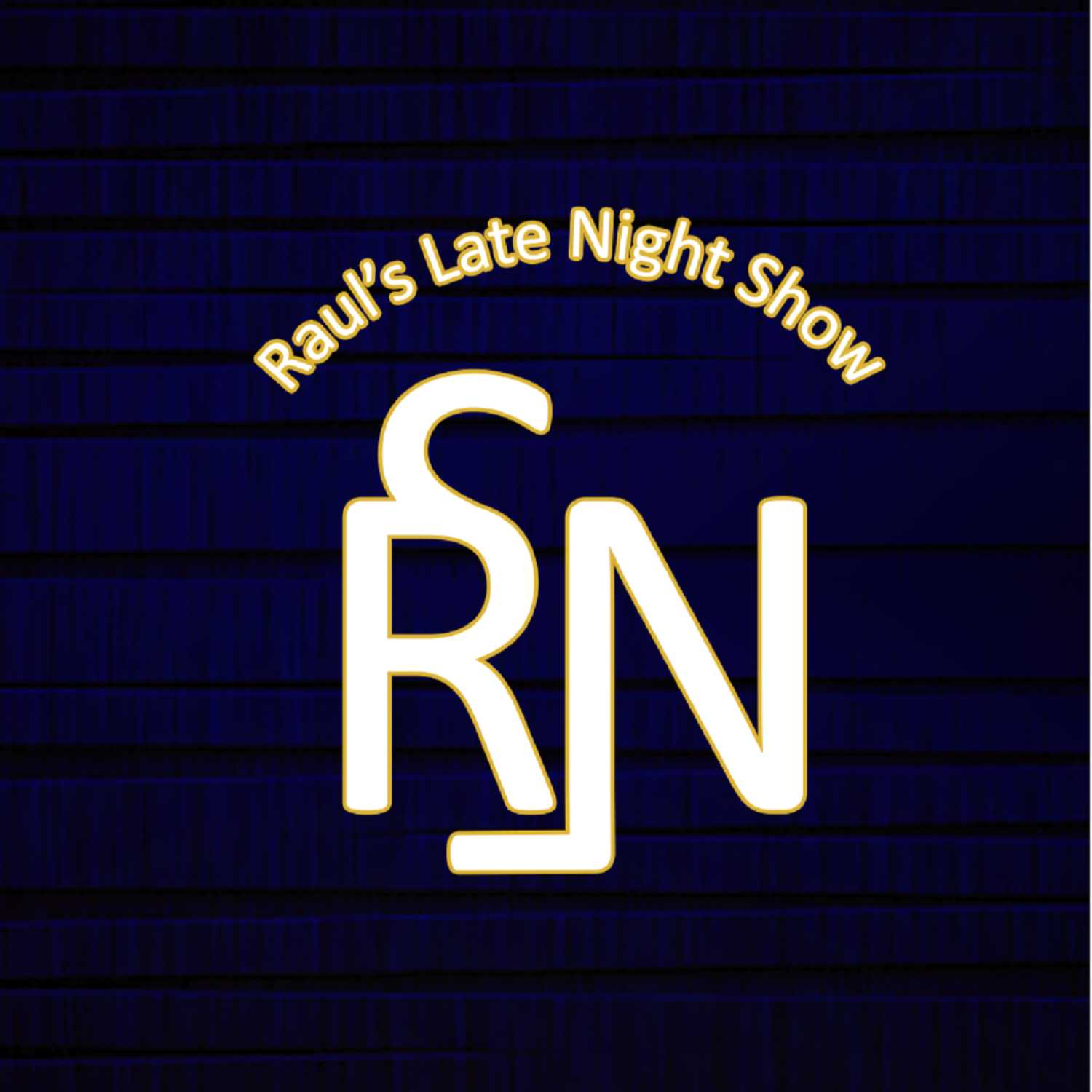 Raul's Late Night Show