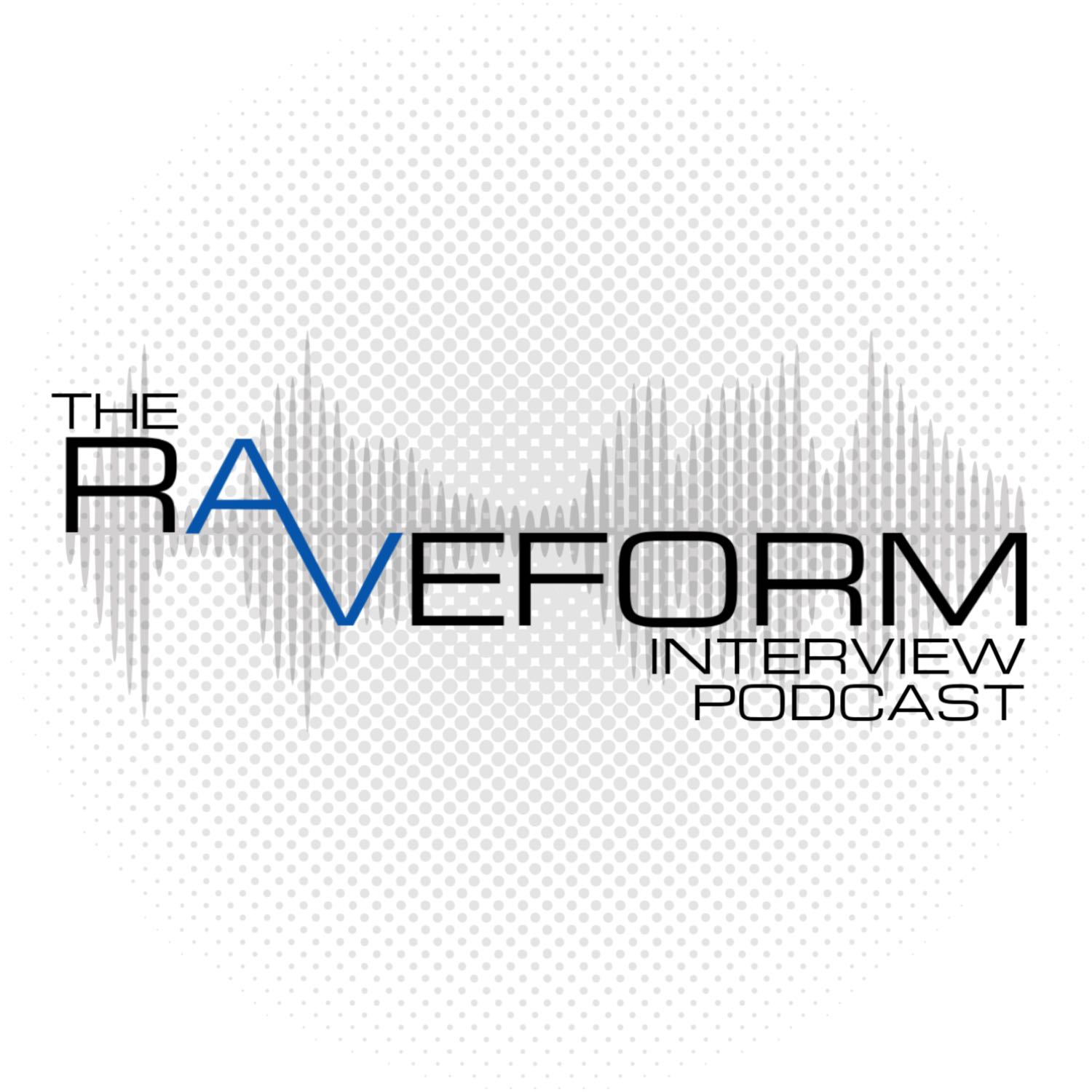 The Raveform Interview Podcast