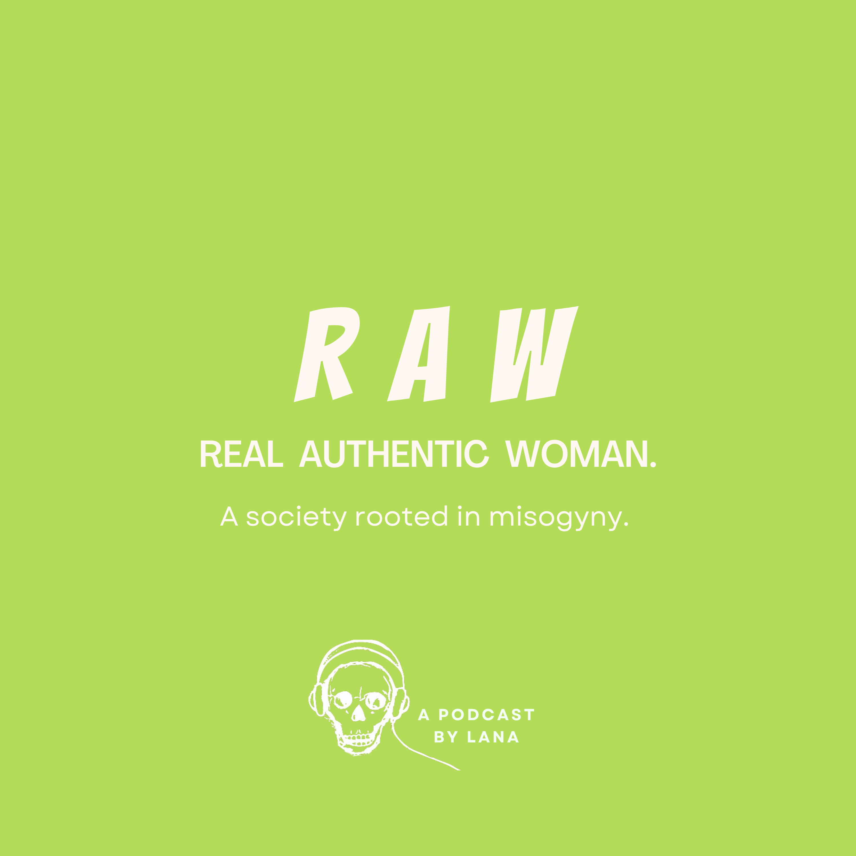 A society rooted in misogyny. episode artwork