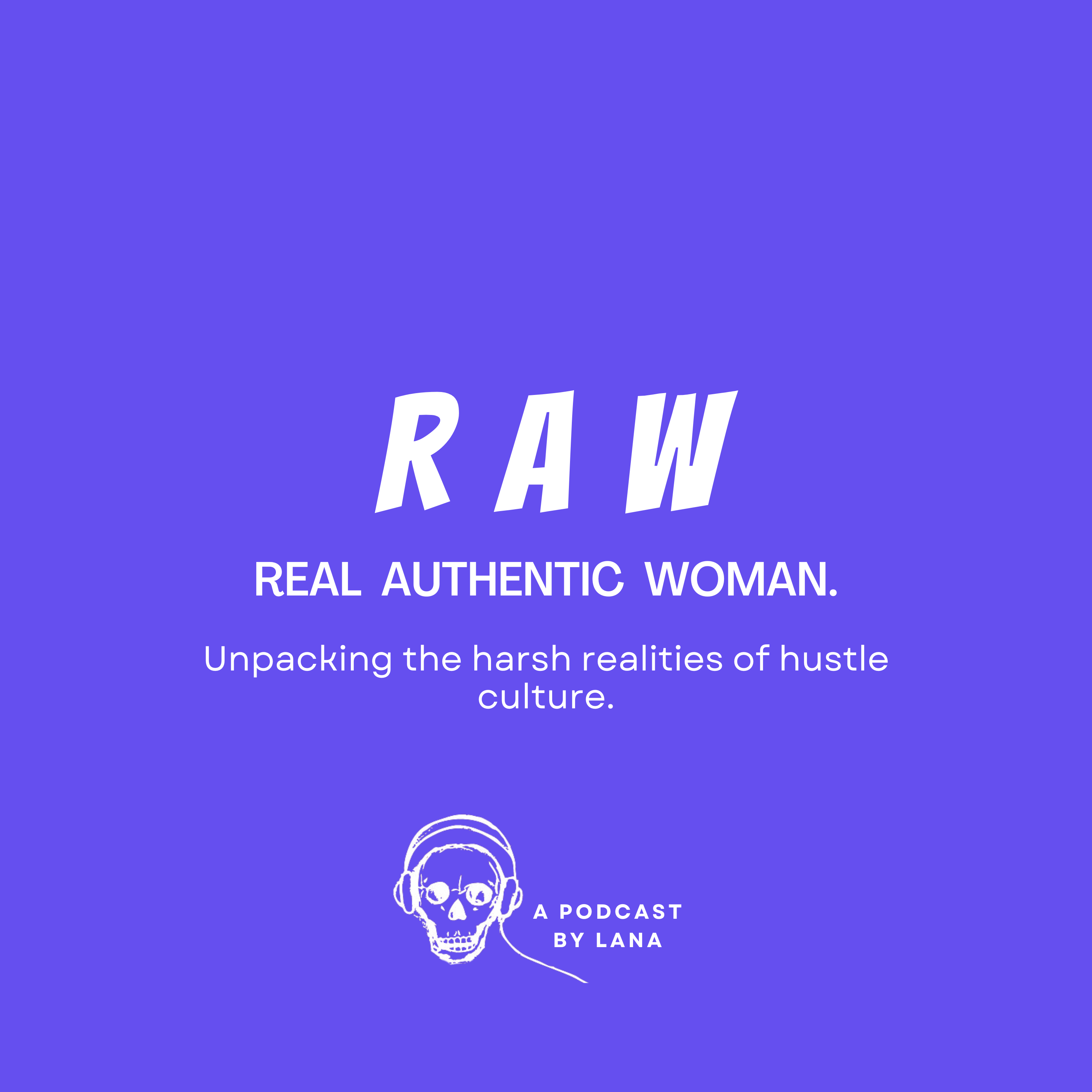 Unpacking the harsh realities of hustle culture. episode artwork